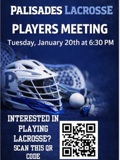 🚨Interested in playing lacrosse this season?
Come learn what Palisades Lacrosse is all about.
🗓 Players Meeting
📍 Tuesday, January 20
⏰ 6:30 PM
📲 Scan the QR code for details