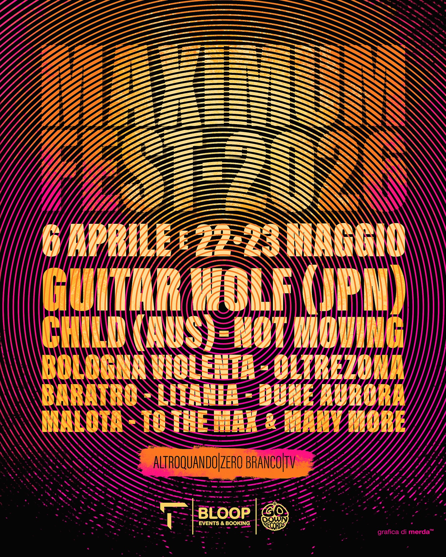 Apre ORA la vendita online dei biglietti Early Bird del 𝐌𝐚𝐱𝐢𝐦𝐮𝐦 𝐅𝐞𝐬𝐭𝐢𝐯𝐚𝐥 𝟐𝟎𝟐𝟔, per goderti tutte e tre le giornate al prezzo super agevolato di 25 euro!
🚀 Solo 100 biglietti disponibili. Vola nel ns sito al link in bio e acchiappali!
👉 Da metà febbraio, l’ingresso giornaliero costerà 15 euro.
🚨 Ecco le prime band annunciate:
Dal Giappone 🇯🇵 𝐆𝐮𝐢𝐭𝐚𝐫 𝐖𝐨𝐥𝐟
Dall’Australia 🇦🇺 𝐂𝐇𝐈𝐋𝐃
Dall’Italia 🇮🇹 𝐍𝐨𝐭 𝐌𝐨𝐯𝐢𝐧𝐠 • 𝐁𝐨𝐥𝐨𝐠𝐧𝐚 𝐕𝐢𝐨𝐥𝐞𝐧𝐭𝐚 • 𝐎𝐥𝐭𝐫𝐞𝐳𝐨𝐧𝐚 • 𝐁𝐚𝐫𝐚𝐭𝐫𝐨 • 𝐋𝐢𝐭𝐚𝐧𝐢𝐚 • 𝐃𝐮𝐧𝐞 𝐀𝐮𝐫𝐨𝐫𝐚 • 𝐌𝐚𝐥𝐨𝐭𝐚 • 𝐓𝐨 𝐓𝐡𝐞 𝐌𝐚𝐱!
Altri nomi in arrivo. Seguici!
🗓️ Lunedì 6 aprile (festa di pasquetta), venerdì 22 e sabato 23 maggio 2026
📍 𝐀𝐥𝐭𝐫𝐨𝐪𝐮𝐚𝐧𝐝𝐨 via Corniani 32, Zero Branco, Treviso
L’evento è riservato ai soci di Go Down Records aps.
🚌 Per raggiungere Altroquando:
Autobus MOM - linea 102
Partenza in autostazione a Treviso
Arrivo a Sant’Alberto, fermata Tonon
Festival in collaborazione con @bloopevents e @altroquandotreviso
