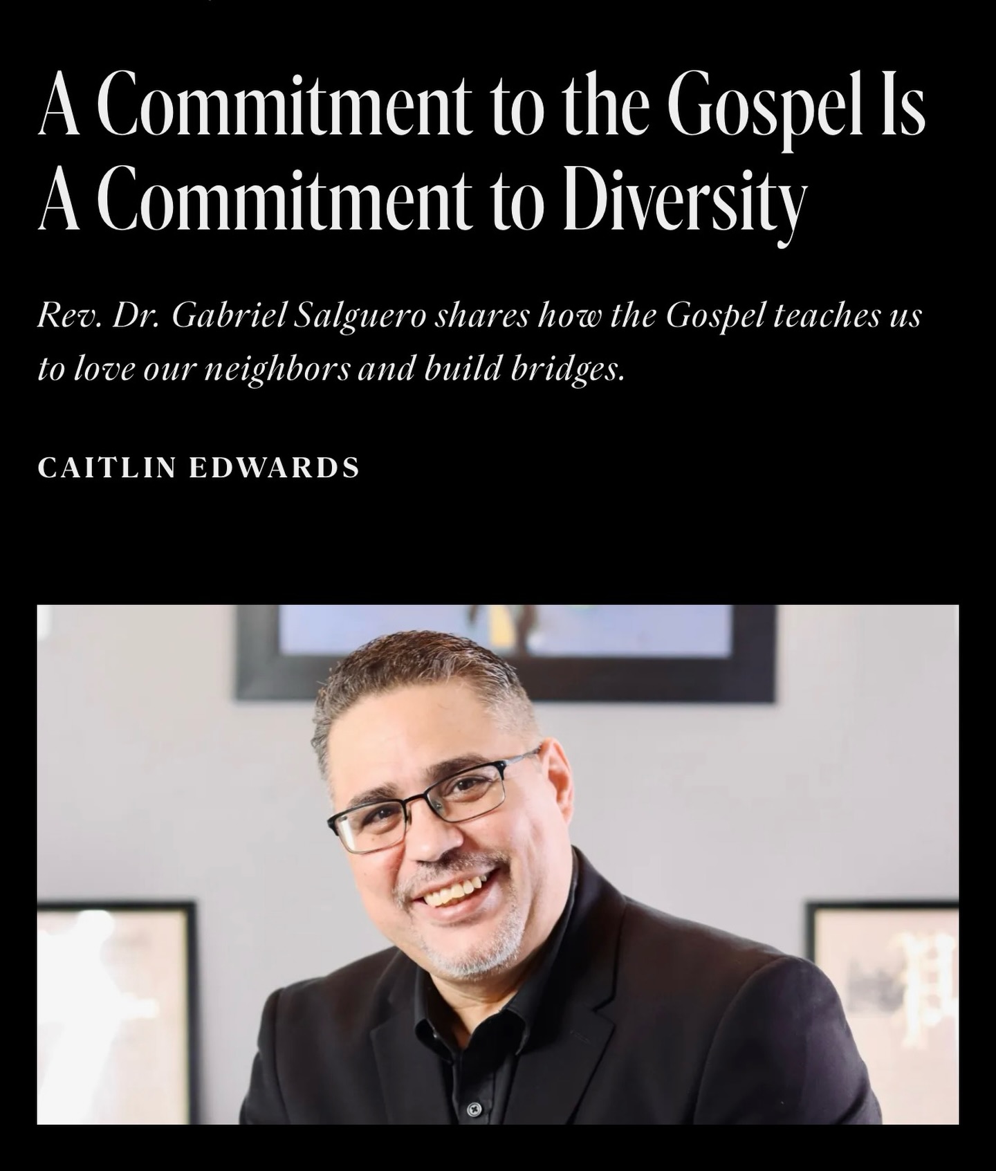 Diversity isn’t a distraction from the gospel; it’s evidence of it. Rev. Dr. Gabriel Salguero @pastorssalguero shares with Christianity Today @ct_mag how the Gospel teaches us to love our neighbors and build bridges.
⬇️Read full article here:
https://www.christianitytoday.com/about/stories/a-commitment-to-the-gospel-is-a-commitment-to-diversity/