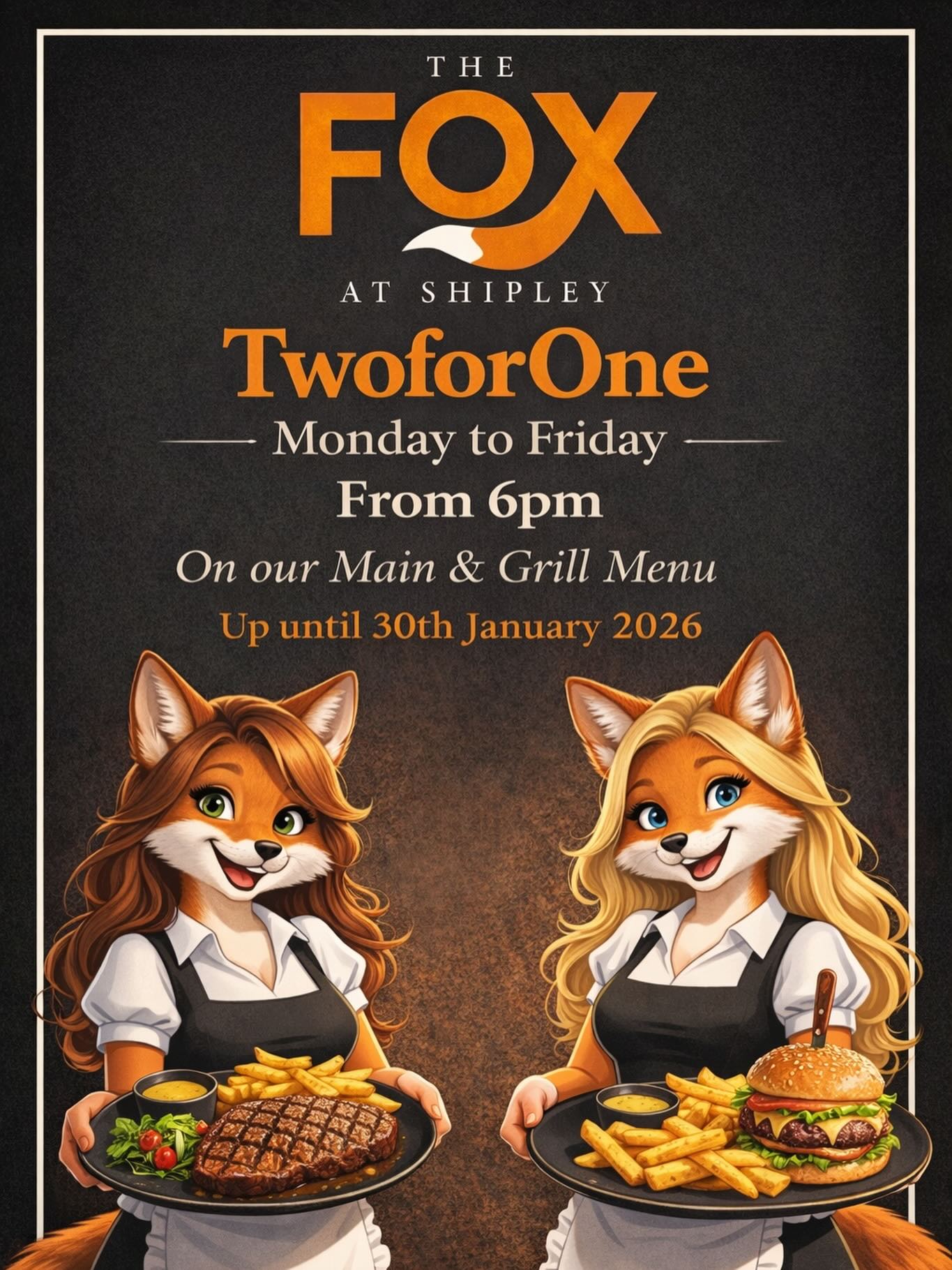 🚨🚨TWOforONE OFFER🚨🚨
You’re going to have to book for this one folks. TwoforOne from 6pm starting today the 15th. Monday to Friday up until and including 30th January.
You will need to show this when you order at the bar to get the offer. Cheapest meal FREE. It’s been a long months since payday at Christmas so hope this helps out 🦊