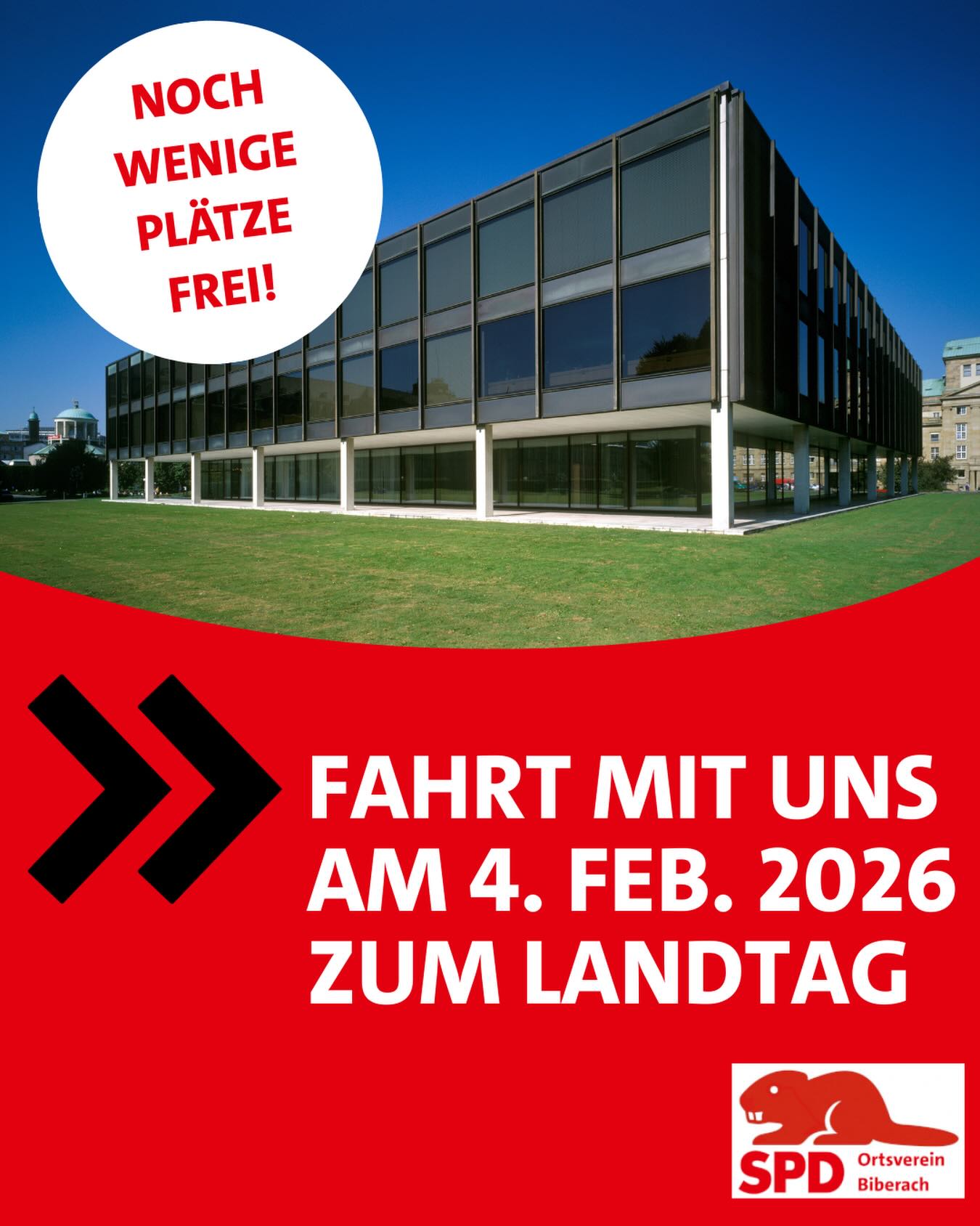 SPD-Fahrt zum Landtag: Noch wenige Plätze frei! 👀
Der SPD-Ortsverein Biberach bietet am 4. Februar 2026 eine Fahrt zum baden-württembergischen Landtag in Stuttgart an.
Hast Du Lust, dabei zu sein?
Abfahrt in Biberach ist ca. um 11:30 Uhr. 🚌
Am Nachmittag steht ein Besuch der Plenarsitzung sowie ein persönliches Treffen mit Martin Rivoir, SPD-Landtagsabgeordneter aus Ulm, auf dem Programm.
Die Rückkehr nach Biberach erfolgt am Abend.
Die Fahrtkosten übernimmt Martin Rivoir. Für Interessierte sind noch wenige Plätze frei. Also schnell anmelden unter spd-biberach@outlook.de - spätestens bis 19. Januar 2026! 📲
Bildquelle: Landtag von Baden-Württemberg