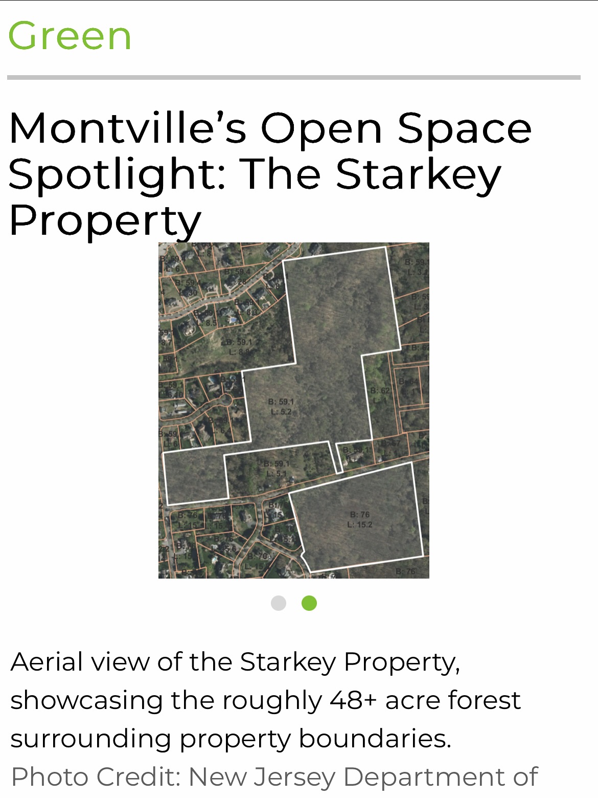 This is why we do what we do! TLCNJ helped transform this Montville property into open space in 2010.
“As development pressures continue across Montville Township, preserved open space remains one of the township’s strongest tools for protecting natural resources, managing floodwaters, and honoring local history.
Tucked along River Road and Miller Lane, the Starkey Property stands as one of Montville’s most significant preserved landscapes. Acquired in 2010 from longtime owner Robin Starkey with assistance from the Land Conservancy of New Jersey, the 48-acre property forms a largely undeveloped, densely forested tract that connects with other municipally preserved lands in central Montville, strengthening the township’s network of protected open space.”