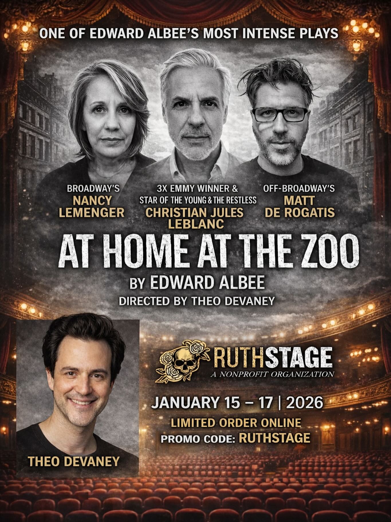 It’s almost showtime!
At Home at the Zoo opens TOMORROW, and the buzz is real! Don’t miss this powerful, thought-provoking production that’s already got everyone talking. Seats are filling fast — grab your tickets now before they’re sold out!
Director, Theo Devaney
Use Promo Code RUTHSTAGE #athomeatthezoo #edwardalbee #theodevaney #theaterlife @theodevaney @officialruthstage @christianjleblanc @themightydero @eventbrite #nancylemenger
