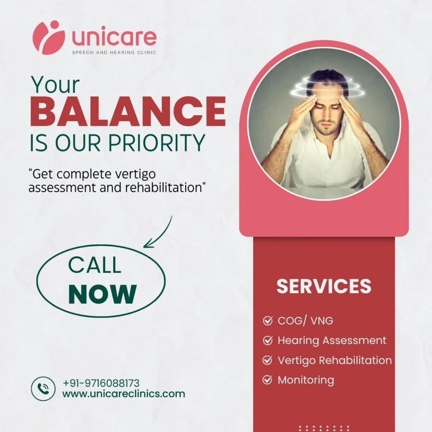 🌐 Struggling with Vertigo or Balance Issues? 🌐
At Unicare Speech & Hearing Clinic, Vikaspuri, we understand how dizziness, imbalance, or vertigo can affect your daily life. That’s why we offer advanced Vertigo and Balance Assessments using VNG (Videonystagmography) and COG (Cranio-occulography)—state-of-the-art tools that help pinpoint the exact cause of your symptoms.
👩⚕️ What makes the difference?
A team of qualified professionals at Unicare ensures that every test is conducted with precision and care, giving you an accurate diagnosis and a clear path toward effective treatment. Because when expertise leads the way, you can trust the results.
✨ Whether it’s unexplained dizziness, frequent imbalance, or suspected vestibular disorders, our specialists are here to help you regain stability and confidence.
📍 Visit us at Unicare Speech & Hearing Clinic, Vikaspuri, West Delhi, and take the first step toward a steadier tomorrow.
📞 Call today to book your assessment—your balance matters!