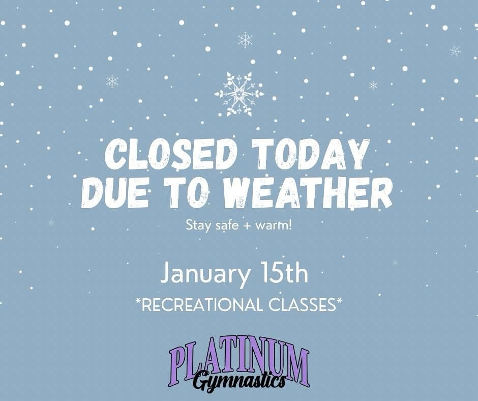Due to today’s weather, Platinum Gymnastics is closed ❄️
Recreational classes are canceled for January 15th.
*Recreational class parents - please stop by the front desk or call us to schedule a makeup class!
Team parents - please look at our band app.
Stay safe, stay warm, and we’ll see you soon! 🤍🤸♀️