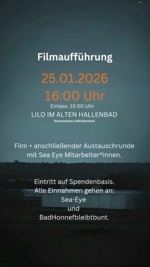 🎬 Filmabend in Bad Honnef
Wir von BadHonnefbleibtbunt fühlen uns geehrt, Teil dieses besonderen Events zu sein. ❤️
Gemeinsam zeigen wir den Dokumentarfilm
„Kein Land für Niemand – Abschottung eines Einwanderungslandes“
🗓 Sonntag, 25.01.2026
🕓 Filmbeginn: 16:00 Uhr
🕒 Einlass: ab 15:00 Uhr Eintritt auf Spendenbasis – gib, was du kannst
Spenden gehen an Sea Eye und BadHonnefbleibtbunt
📍 Das großartige LILO Team unterstützt uns und stellt die Location
🗣️ Highlight: offene Gesprächsrunde mit Sea-Eye nach dem Film
🤝 Die Idee hinter dem Film stammt von engagierten Menschen, die ihn allen zugänglich machen möchten
⚠️ Wichtig:
Die Plätze sind begrenzt –
👉 Anmeldung dringend erforderlich!
unter:
https://www.whocan.org/de/vote/Z9NX3qSfAeXO2FrNY4nRIKUFWIX2/-OiJmXaFPb5_8pWqootp
🌈 Lasst uns gemeinsam hinschauen, zuhören und ins Gespräch kommen.
Für ein buntes, solidarisches und menschliches Bad Honnef.
🌈 #BadHonnefBleibtBunt #KeinLandFürNiemand #Solidarität #Seenotrettung #Filmabend
