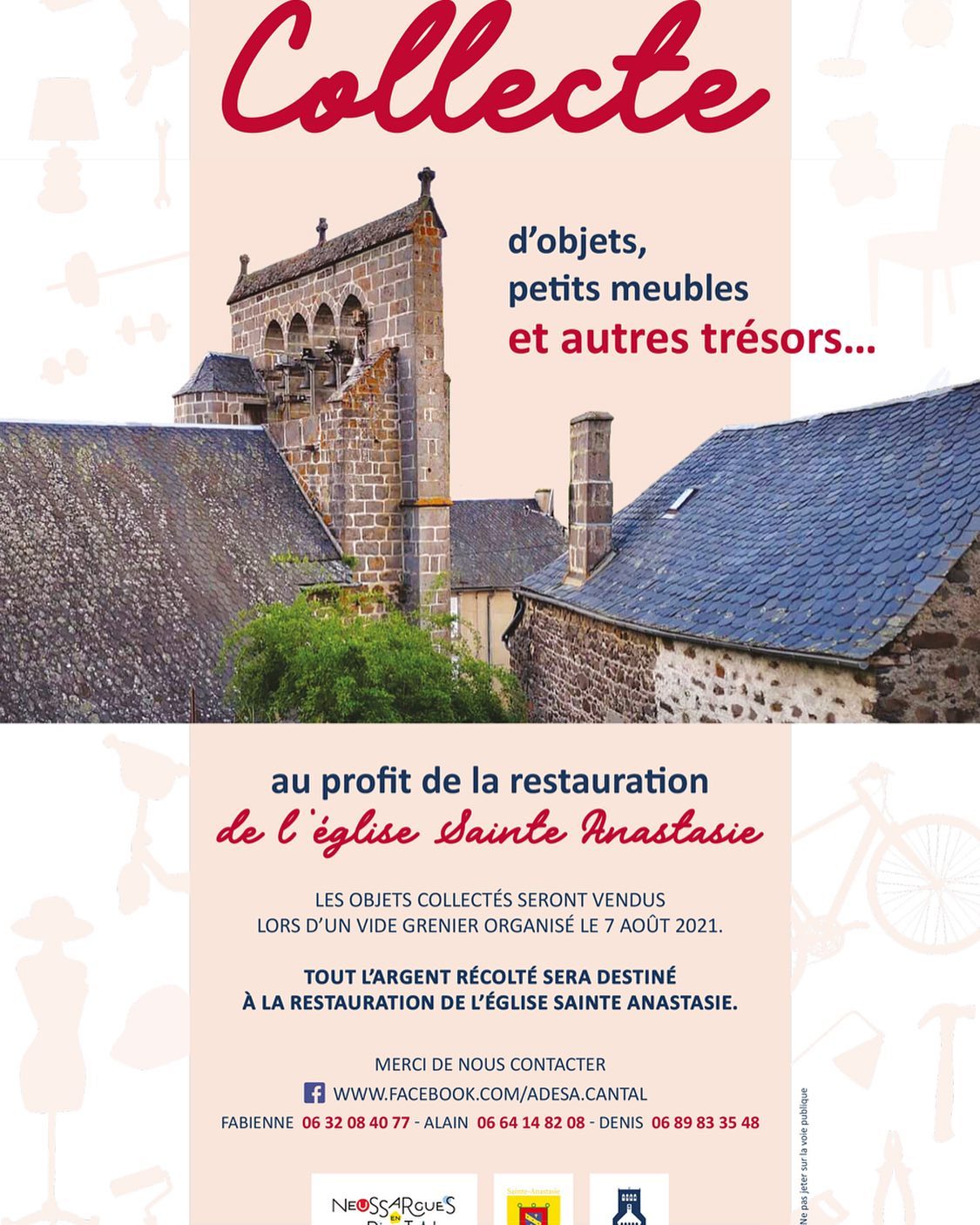 🖐 En prévision de la journée du 7 Août prochain, nous sommes à la recherche d'objets et de petits meubles qui seront vendus lors d'un vide grenier au profit de la restauration de l'église Sainte Anastasie.
➡ Si vous avez des objets à donner, n’hésitez pas à nous contacter via Facebook ou par téléphone : Fabienne 06 32 08 40 77, Alain 06 64 14 82 08 ou Denis 06 89 83 35 48.
Merci et n’hésitez pas à partager à vos amis, famille,... 😀
#adesa #collecteobjets #videgrenier #restauration #église #sainteanastasie