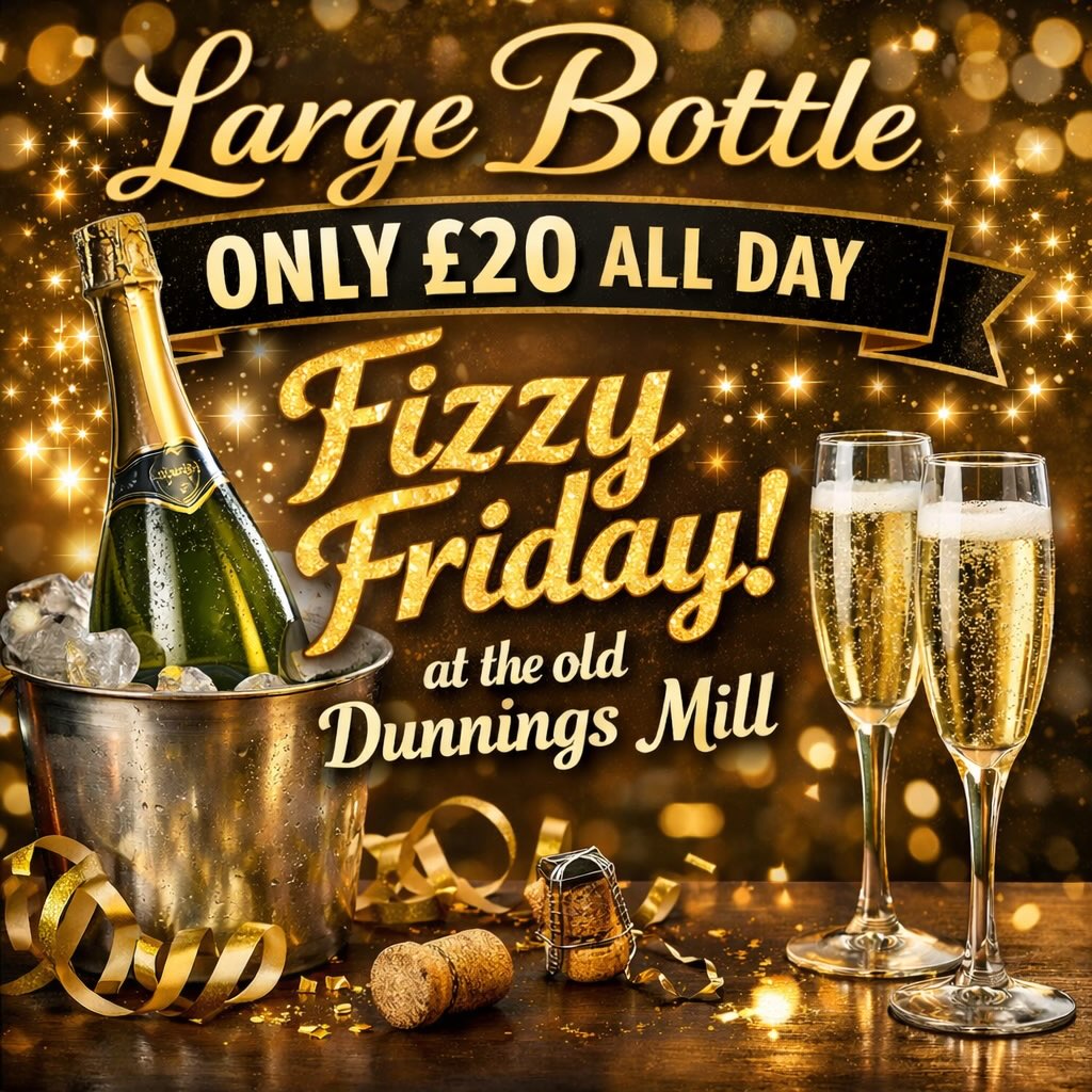 ✨🍾 FIZZY FRIDAY 🍾✨
Kick-start the weekend with a LARGE bottle of Prosecco for ONLY £20 – all day long! 🥂
Perfect for sharing, celebrating, or just because it’s Friday 😉
📍 At The Old Dunnings Mill
Tag your Prosecco pals and let’s get fizzy! ✨