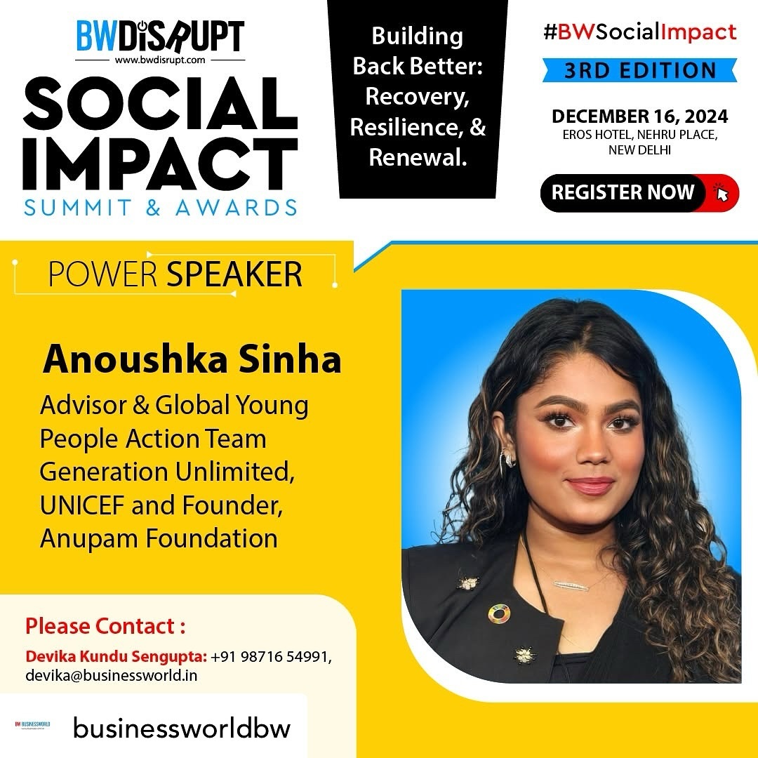 Excited to join as a power speaker at the Business World Disrupt Summit as a power speaker to talk all things GenZ and building back better: Recovery, Resilience & Renewal
Posted @withregram • @businessworldbw
Excited to welcome Anoushka Sinha,FRSA, Advisor & Global Young, People Action Team Generation Unlimited, @unicef and Founder, Anupam Foundation as our Power Speaker for the 3rd Edition of the BW Social Impact Summit & Awards 2024!
Join us as we celebrate the individuals and organizations driving social impact across India. #BWSociallmpact
Ecosystem Partner:
- @mash_project
- @avpn_asia
@anuragbatrayo | @noorwarsia | @tanvieahuja
#BWSocialImpact #SocialImpactAwards2024 #BWDisrupt #BWBusinessworld