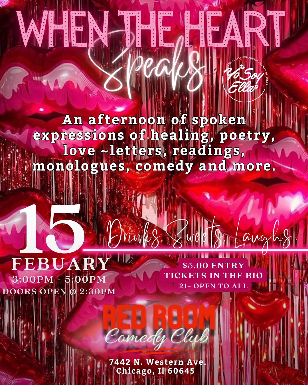 🗣️“WHEN THE HEART SPEAKS,” is back!♥️. ♥️. ♥️. ♥️. ♥️. ♥️. ♥️. ♥️
An intimate afternoon of real stories and voices with poetry, monologues, comedy, and honest conversations. We had a time last year! Join us again!
📅 Sunday, Feb 15, 2026
⏰ 3:00pm—5:00pm (Doors open at 2:30pm – early arrival encouraged)
📍Red Room Comedy Club🎭 7442 N. Western Ave.
🎟️ $5 tickets – link in bio
Open to all women, men, and nonbinary people who are ready for good vibes and laughs!
Stay connected for our show line-up!🎭💫🤩