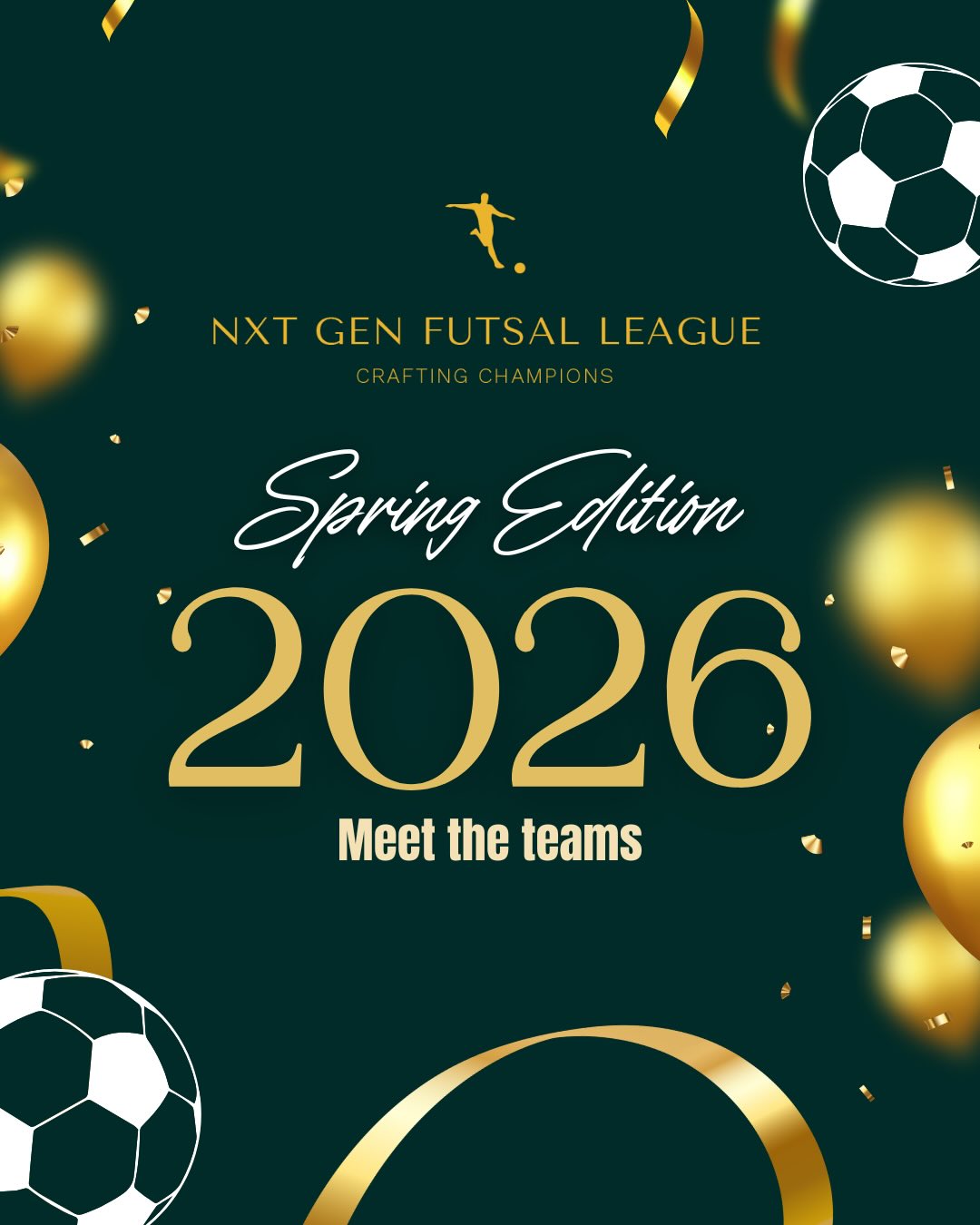 🎉 Spring Edition 2026 Squads Announced 🎉
The teams are set to kick off the season! Meet the clubs that are competing in the U10 & U 14 age group in our Spring Edtion.
The teams at ready to battle it out on the court.
Swipe through to seethe age group!
Which team are you supporting? 🏆⚽️
www.nxtgenfutsalleague.com
Info@nxtgenfutsalleague.com