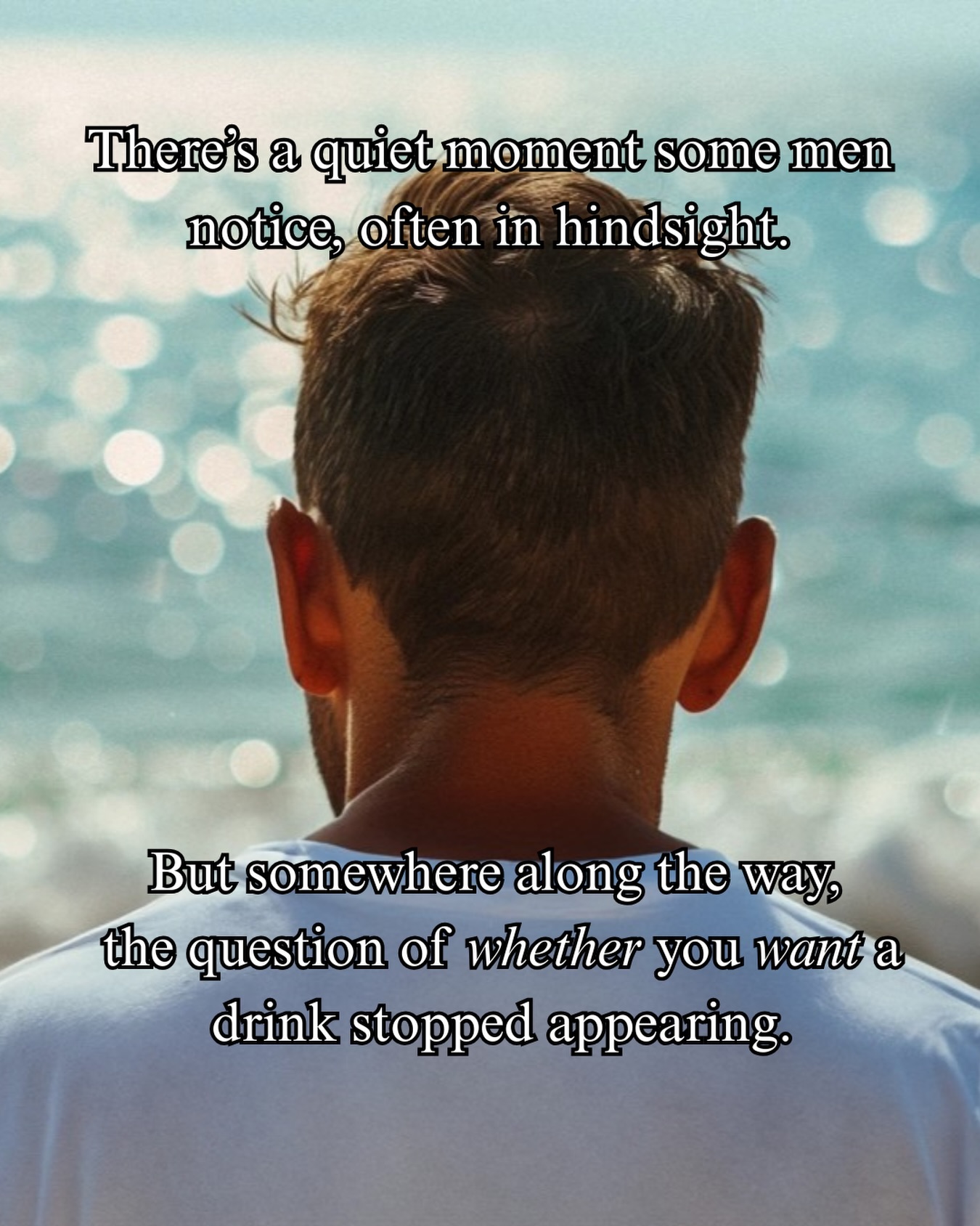 There’s a quiet moment some men notice, often in hindsight.
You’re not drinking because you decided to.
You’re drinking because it’s Saturday. Because it’s expected. Because it’s what happens next.
It still looks normal from the outside.
Nothing dramatic. Nothing broken.
But somewhere along the way, the question of whether you actually wanted a drink stopped appearing.
You might still enjoy it.
You might still function just fine.
And yet, the sense of choice feels a lot slimmer than it used to.
But that noticing doesn’t mean anything needs to change.
It simply means you’re paying attention. That’s good.
#alcoholfree #lovelifesober #sobercurious #soberforthehealthofit #soberliving