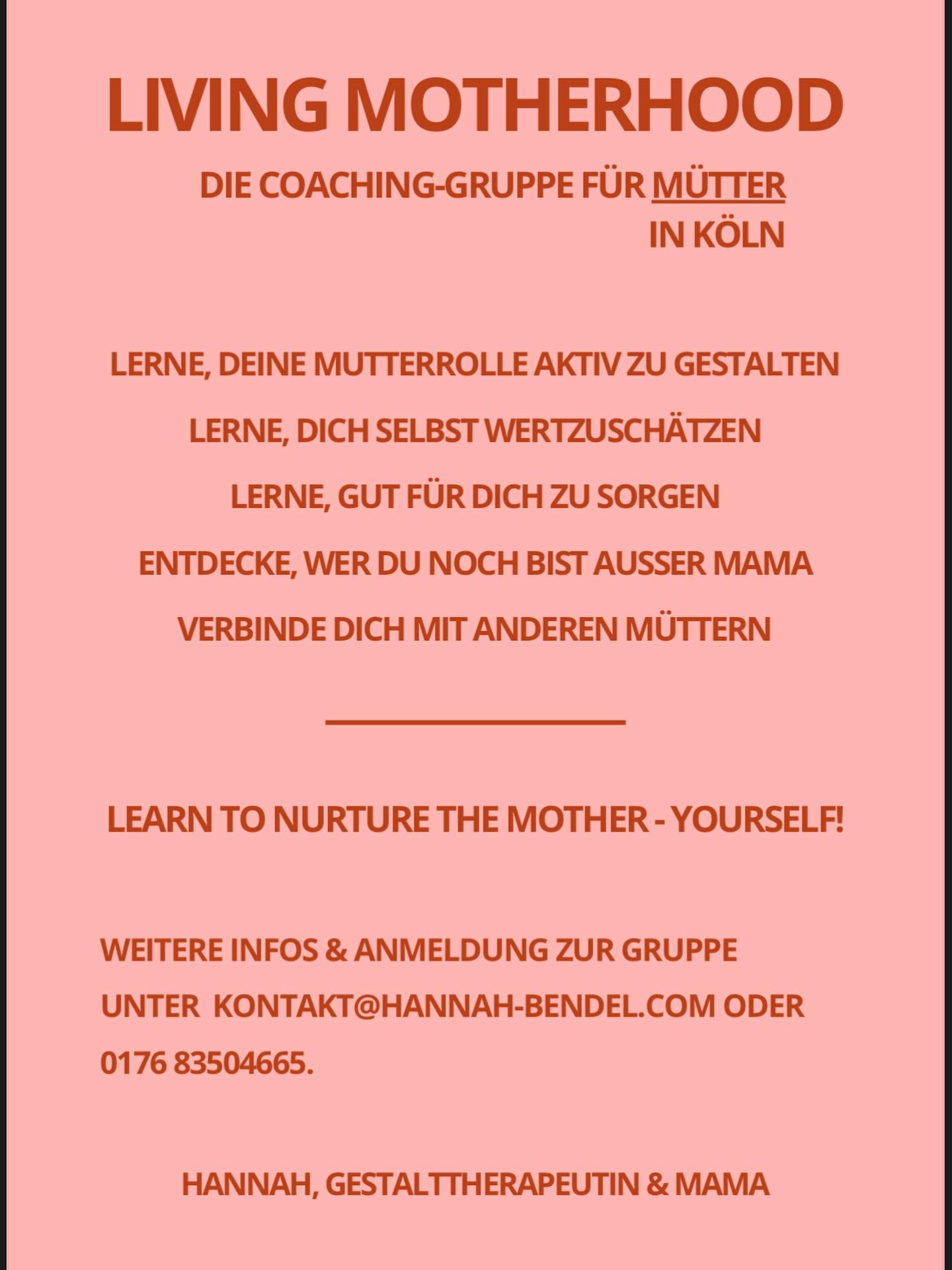 „Living Motherhood“ ist ein Gruppen-Coaching für Mütter, die Lust haben, sich gemeinsam mit anderen Müttern mit ihrem Mama-Sein zu beschäftigen und gemeinsam zu wachsen.
Wir werden 6 Termine à 90 Minuten zusammen haben und pro Termin an einem Motto arbeiten. Die nächste Gruppe startet schon im Februar.
Für weitere Infos oder falls du dabei sein möchtest, schreibe mir hier eine Nachricht oder melde dich unter kontakt@hannah-bendel.com
Ich freue mich auf dich!
Hannah,
Gestalttherapeutin & Mama
#coachingfürmütter
#growtogether
#mutterschaft
#selbstfürsorge
#köln