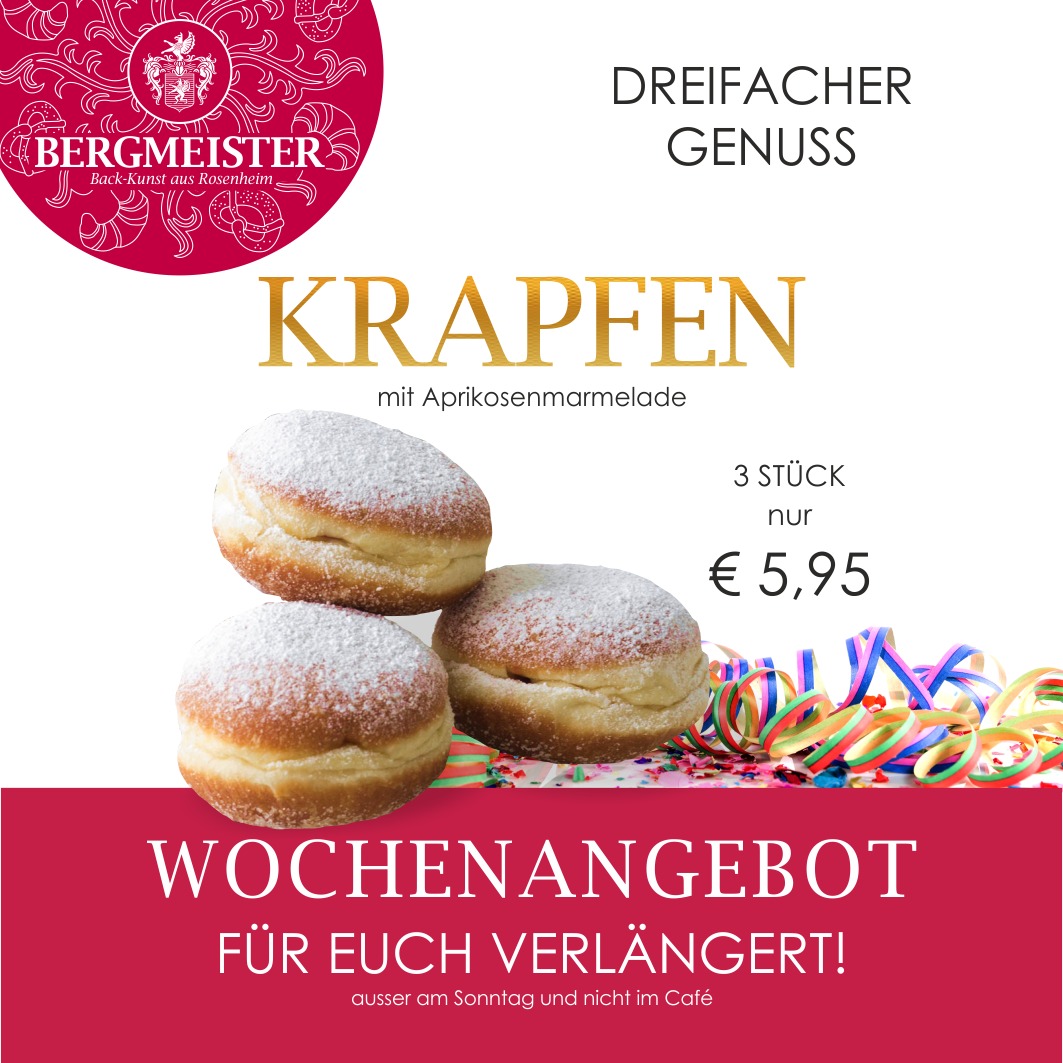 🎉🍩 **Faschingszeit bei BERGMEISTER!** 🍩🎉
Hammer Nachrichten für alle unsere Krapfen-Fans: aufgrund der RIESIGEN Nachfrage haben wir für euch unser Krapfenangebot auf unbestimmte Zeit verlängert! 🎊🥳
Für nur **5,95 €** bekommt ihr gleich 3 köstliche Krapfen gefüllt mit süßer Aprikosenmarmelade. 😋❤️ Also, kommt schnell vorbei und sichert euch unsere Krapfen!
Wir freuen uns auf euren Besuch! ❤️
Euer BERGMEISTER-Team
PS: ab Montag haben wir wieder neue, raffinierte Feinschmeckerkrapfen für euch am Start! Lasst euch überraschen - aber es wird garantiert LECKER!!
#bäckereibergmeister #bergmeister #leckerschmecker #handwerk #handwerkskunst #krapfen #krapfenliebe #fasching2026 #angebot #bäckerei #sparen #genuss #rosenheim #kolbermoor #stephanskirchen #schlossberg #wasserburgaminn #wasserburg #neubeuern #badfeilnbach #feilnbach #rohrdorf #thansau