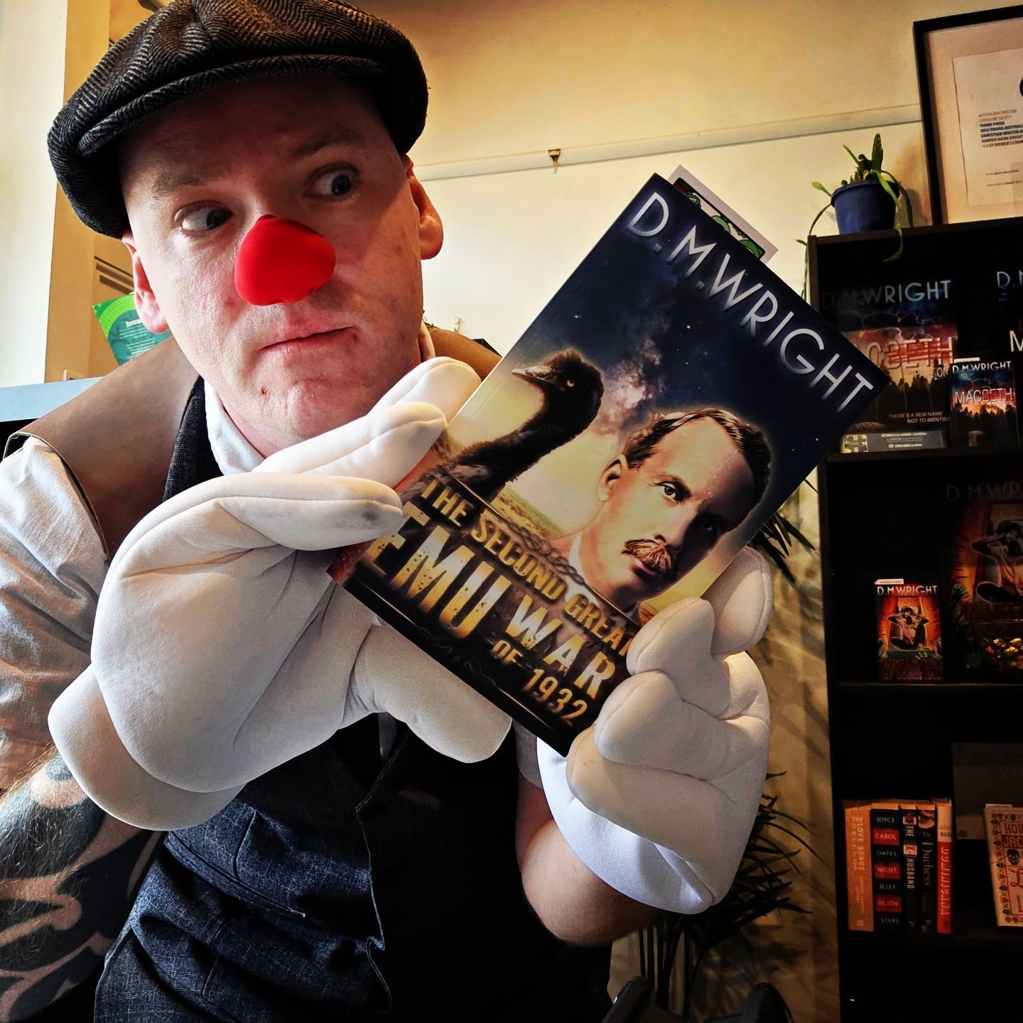 "THE SECOND GREAT EMU WAR OF 1932" by Australian Author D. M. Wright.
DMWproductionsAus.com (Best viewed on desktop version)
TIME IS TICKING...
After the collapse of the First Emu War, the bird population in the Campion district is only increasing.
Time is nearly up for the Federal Government to show its strength as Western Australia draws ever closer to is secession referendum.
Desperate for the soldiers to return to the battlefield, the farmers turn to the Opposition, which only escalates the political turmoil for the Minister for Defence.
With all but the farmers wanting their failure - and their own families wanting them home - the soldiers must also play the political game to see the war through to its completion.
WARS ARE FOUGHT AS MUCH IN PARLIAMENT AS THEY ARE ON THE BATTLEFIELD. D. M. WRIGHT MASTERFULLY CAPTURES THE FULL SPAN OF THE EMU WAR WITH DEPTH, SUSPENSE AND HEART.
Amazon.com/author/dmwright
DMWproductionsAus.com (Best viewed on desktop version)
#booktube #books #bookstagram #booksformen #clown