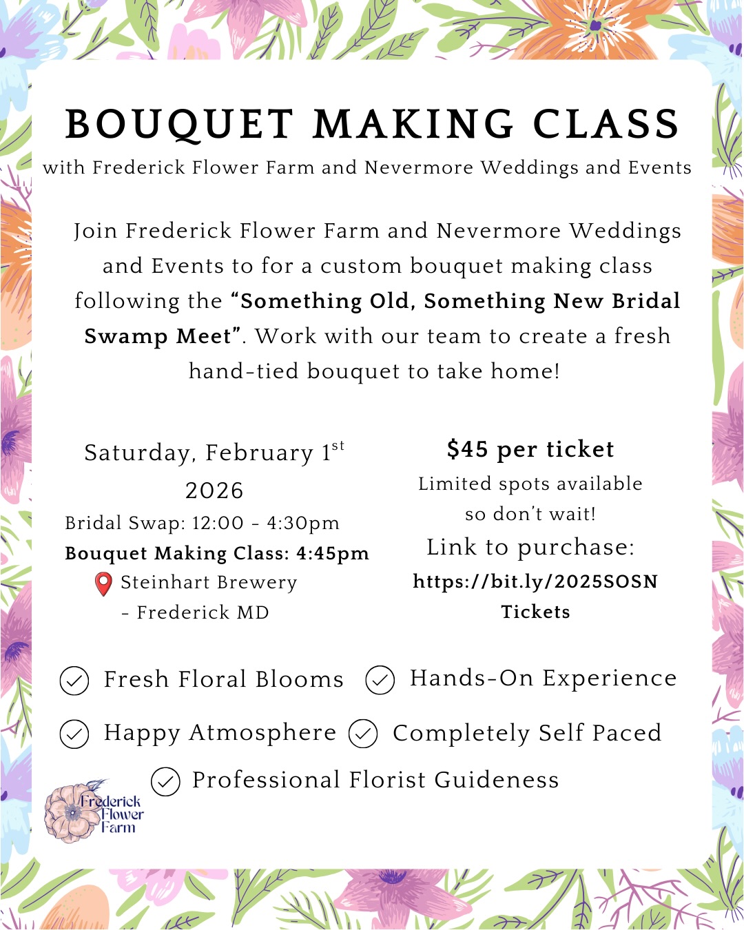 Frederick Flower Farm is so excited to offer the first ever bouquet making class following the “Something Old, Something New Bridal Swap” hosted by @nevermoreweddingsandevents! Following the Bridal Swap our team will have beautiful fresh florals set up and you can learn how to make your own hand-tied bouquet!
Never made a bouquet before? Don’t worry, our designers will be there to help you through the process. It’s completely self paced so take your time and enjoy the experience! You must purchase tickets in advance so use the link below to purchase! We hope to see you soon!
Saturday, February 1st
Bridal Swap: 12:00 - 4:30pm
Bouquet Class: 4:45pm
📍Steinhart Brewery
LINK TO PURCHASE TICKETS:
https://bit.ly/2025SOSNTickets
#bridalswap2026 #somethingoldsomethingnew #frederickweddings #amplifiedchange #nevermoreevents
