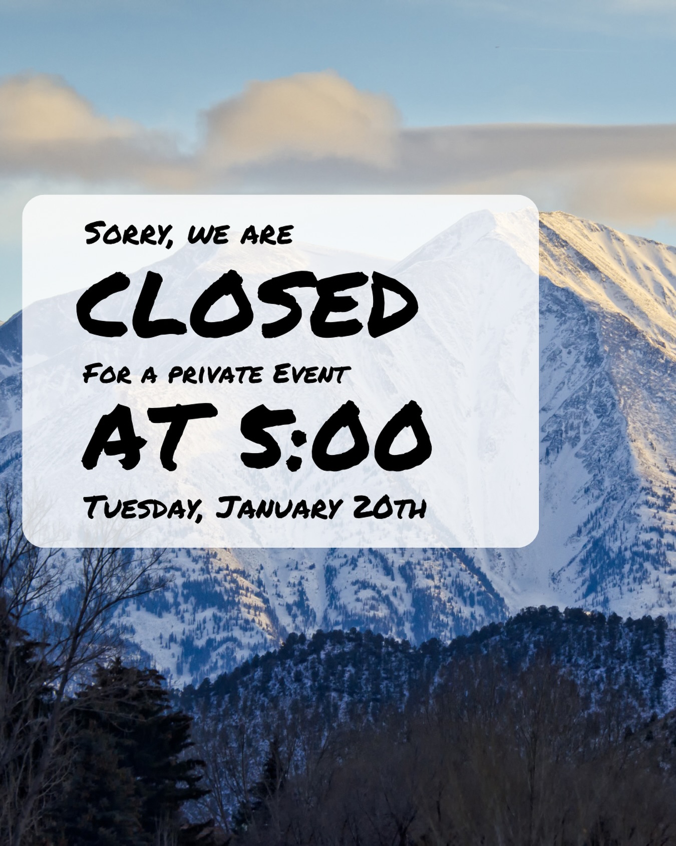 Today we will be closed at 5:00 for a private event. Thank you for your understanding! We will see you all tomorrow.