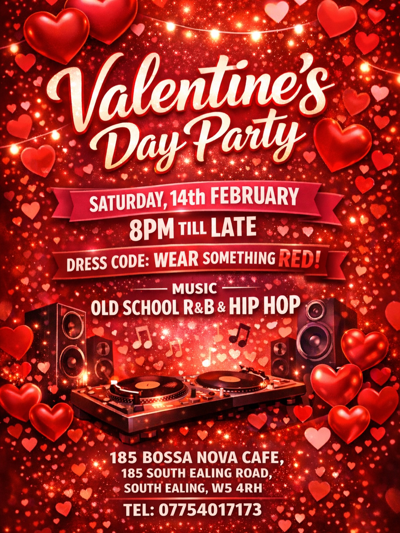❤️✨ VALENTINE’S DAY PARTY ✨❤️
Saturday 14th February | 8PM till late
Dress code: WEAR SOMETHING RED 🔥
Bring your girl, bring your man, bring your friends, bring your crew, bring your people — just bring the vibes 💃🏽🕺🏽
Come down, have a great time, and celebrate Valentine’s the right way.
We’ll be playing old school R&B & hip hop all night, the room will be cleared, and there’ll be plenty of dance floor space to move, vibe, and enjoy yourself 🎶✨
Good music. Great energy. Proper vibes.
Everyone’s welcome — don’t miss it ❤️
📍 185 Bossa Nova Cafe
185 South Ealing Road,
South Ealing, W5 4RH
📞 07754 017173