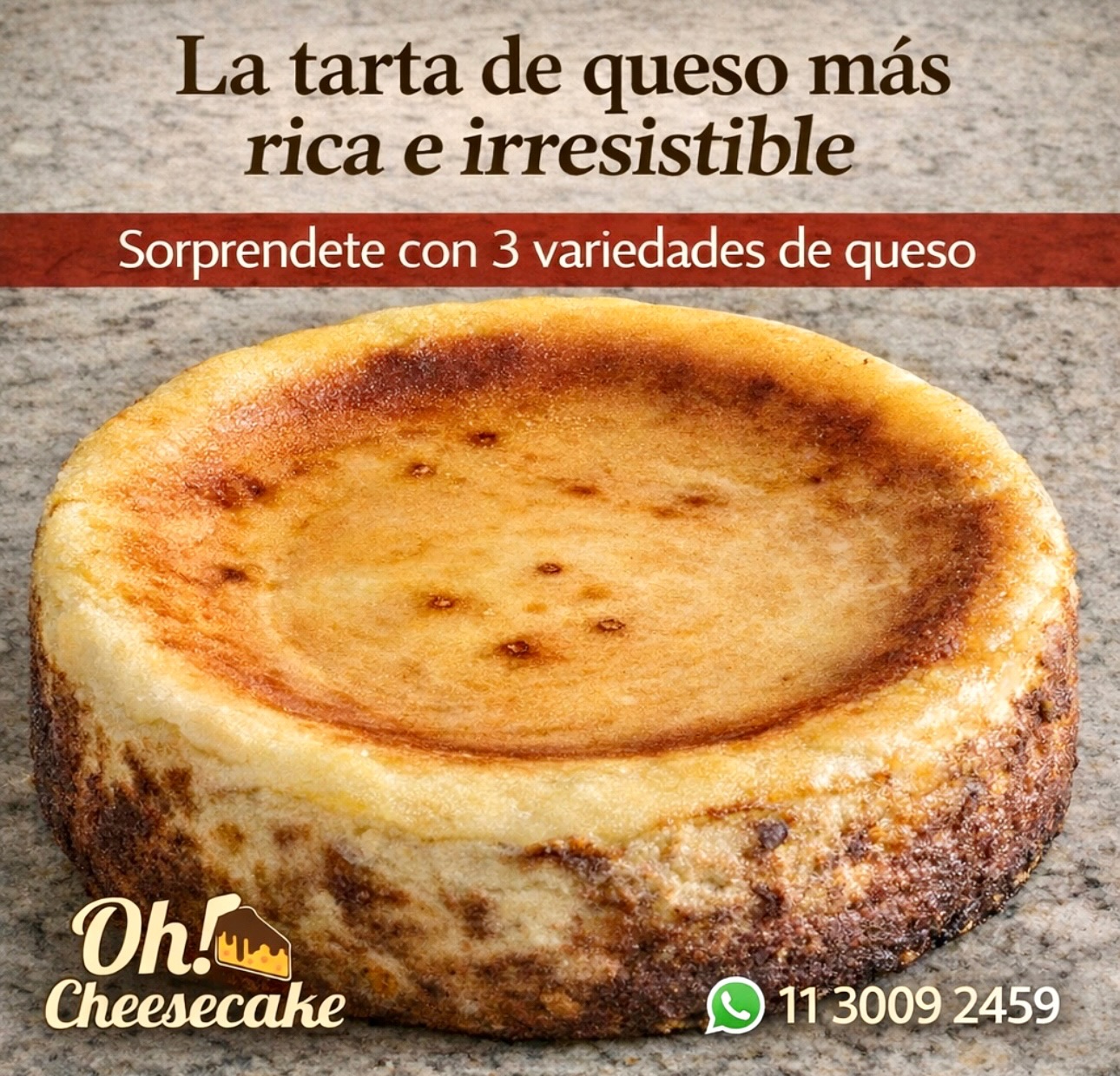 🔥 TARTA DE QUESO VASCA 🔥
Dorada por fuera, cremosa y suave en el corazón.
Una tarta intensa, elegante y absolutamente irresistible.
🍰 Hecha con quesos seleccionados
✨ Textura fundente que se deshace en cada bocado
💛 Sabor profundo
Ideal para compartir, celebrar o simplemente darte un gran gusto.
📲 Pedidos por WhatsApp: 11 3009 2459
🌐 Descubrí más en www.oh-cheesecake.com
Oh! Cheesecake – Horneamos emociones