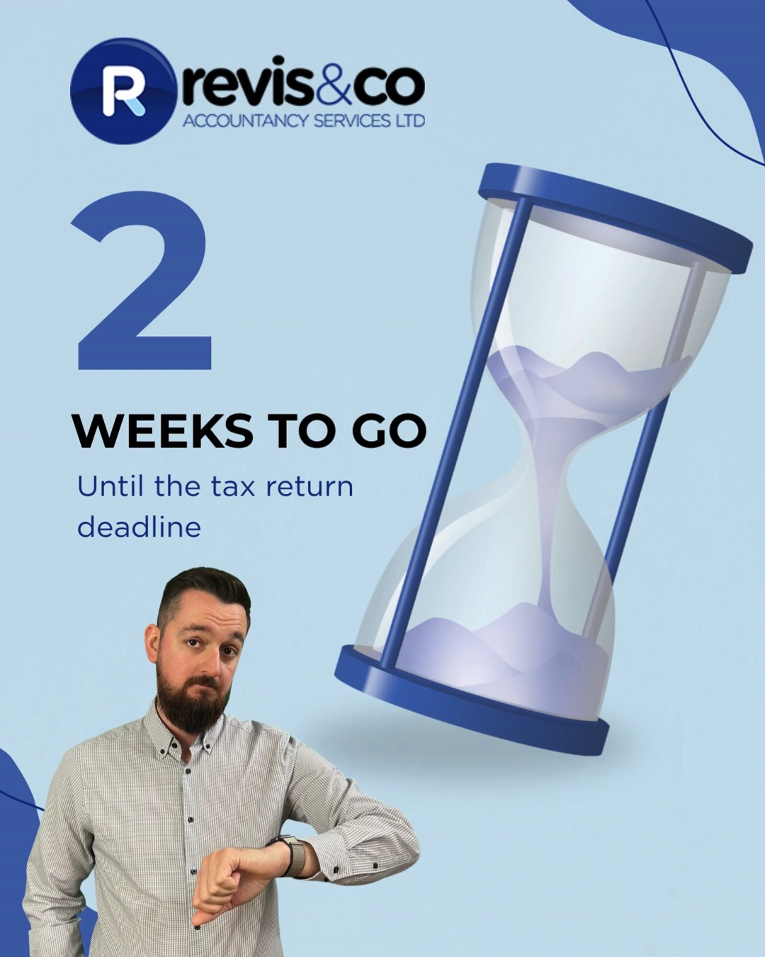 ⏳ Time is ticking- the 2025 tax return deadline is only 2 weeks away!
If you've not given us your paperwork yet, now’s the time!