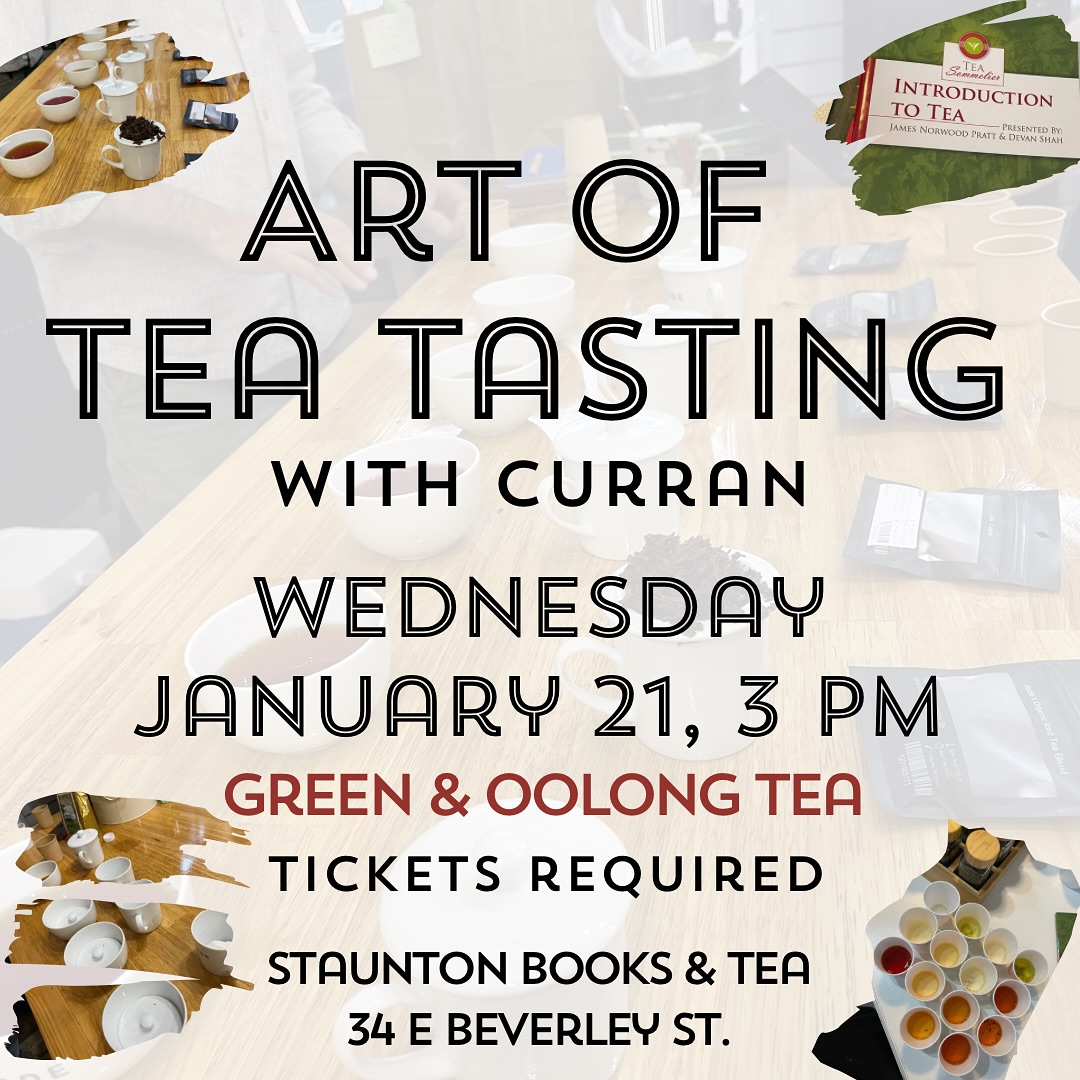 New tea tasting event prior to our tea menu expanding. We selected an interesting list of green and oolong for you to taste. We have just 6 seats for each event and they are usually gone very quickly - reserve your spot. See events link in the bio.
#Staunton #StauntonVA #DowntownStaunton ##StauntonLove #VisitStaunton #VisitStauntonVA #HistoricStaunton #VA #Virginia #VirginiaIsForLovers #LoveVA
#Shenandoah #ShenandoahValley #AugustaCounty #WaynesboroVA #HarrisonburgVA #CharlottesvilleVA #LexingtonVA #RoanokeVA
#stauntonbooksandtea