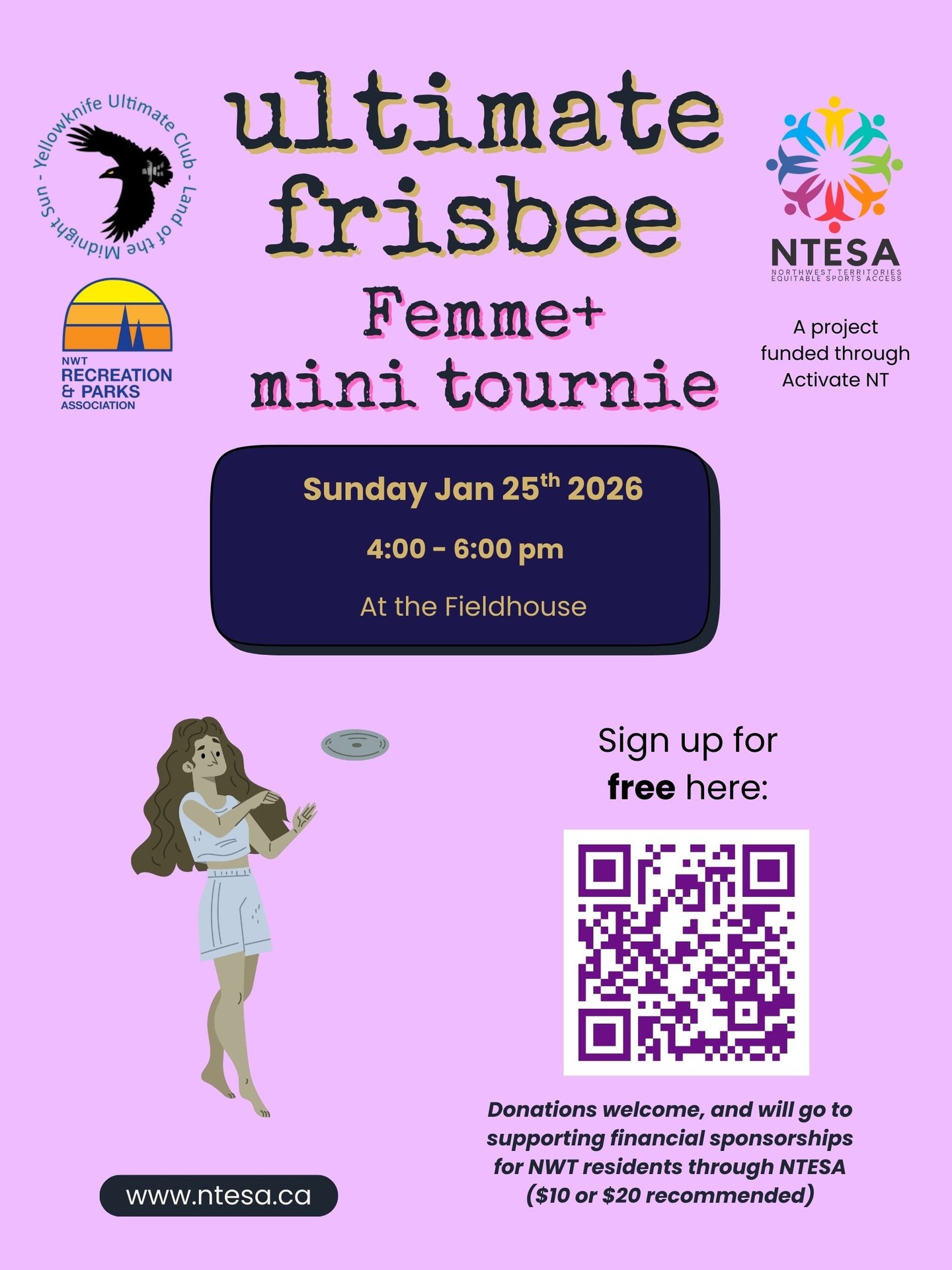 NTESA and the Yellowknife Ultimate Club are hosting a 2-hour mini tournament exclusively for girls, women, and femme+ individuals, including gender non-conforming folks aged 16+. Sign up at the link in the bio.
Date? Sunday January 25th 2026
Time? 4 pm - 6 pm
Where? At the Fieldhouse in Yellowknife
What? The event will have three teams, each with up to 8 players. The format is a round-robin, so each team will play two 35-minute games and have one turn as spectators while the other two teams play. This ensures everyone gets plenty of playtime, some rest, and a chance to watch and learn from the other teams.
What should I bring? Athletic wear, indoor shoes, water bottle, one black and one white shirt
