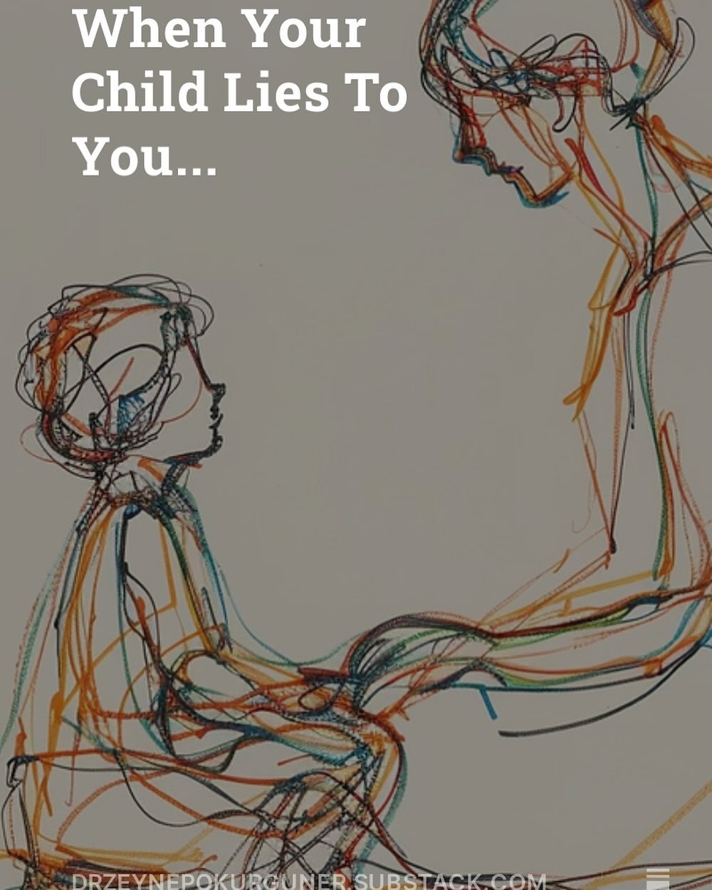 Many, if not most children lie… It can be a one time thing, or frequent, but most children lie at some point in their lives. Does this mean, we should accept it as normal and do nothing? Absolutely not. What to do then? Drzeynepokurguner.substack.com