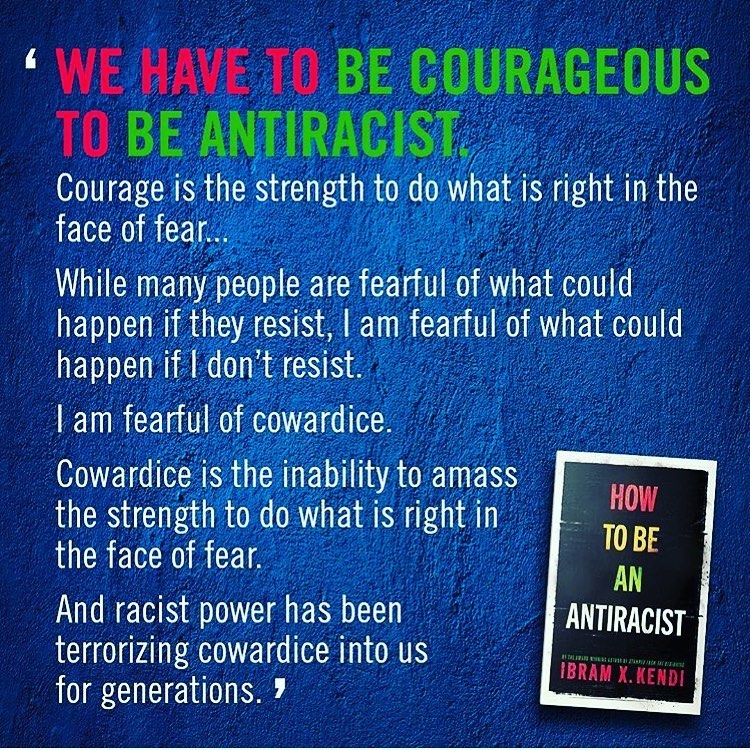 COURAGE is my word of the year, though it’s taken me 6 days to post about something that’s crystal clear in my heart... 💡
When I first came across this book recommendation, I was definitely turned off by the title. Isn’t it more powerful to focus on what you want to bring into the world versus its opposite? (ie. Couldn’t another word be used to describe the opposite of being racist?)
💡
Yet, just a few chapters in and I fully get it (the title I mean). Any other term for not being racist actually doesn’t acknowledge the existence of racism - WHICH IS THE ENTIRE POINT. 💡
Grateful to have the privilege to be slow in this understanding... and humbled in recognizing this is lifelong work - there is no “arriving”. This is the time for listening...this is also the time to do more than listen.
💡
Ibram X. Kendi did an interview on Good Morning America Thursday morning to discuss this book.
There is also a short interview with Ibram X. Kendi, his co-author, Jason Reynolds, and Trevor Noah, for a previous book “Stamped”, that is a historical account of racism and anti-racism in the U.S...it’s written for young audiences.
💡
“We talk about history as if it’s in a bubble, but the truth is history is perennial. It runs through our lives every single day.” - Jason Reynolds
https://m.youtube.com/watch?v=6D6Ge1VXySo
#howtobeanantiracist #blacklivesmatter *photo repost from @ibramxk