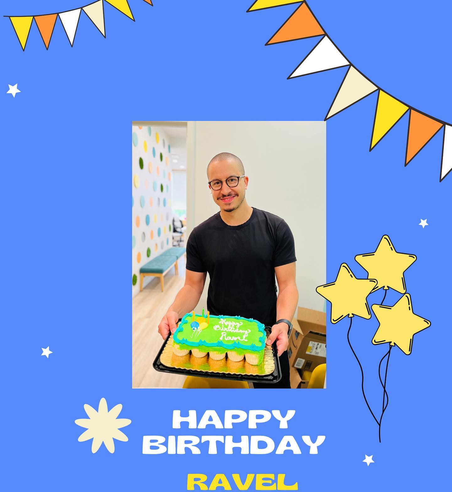 Happy Birthday to one of our hygienist, Ravel!