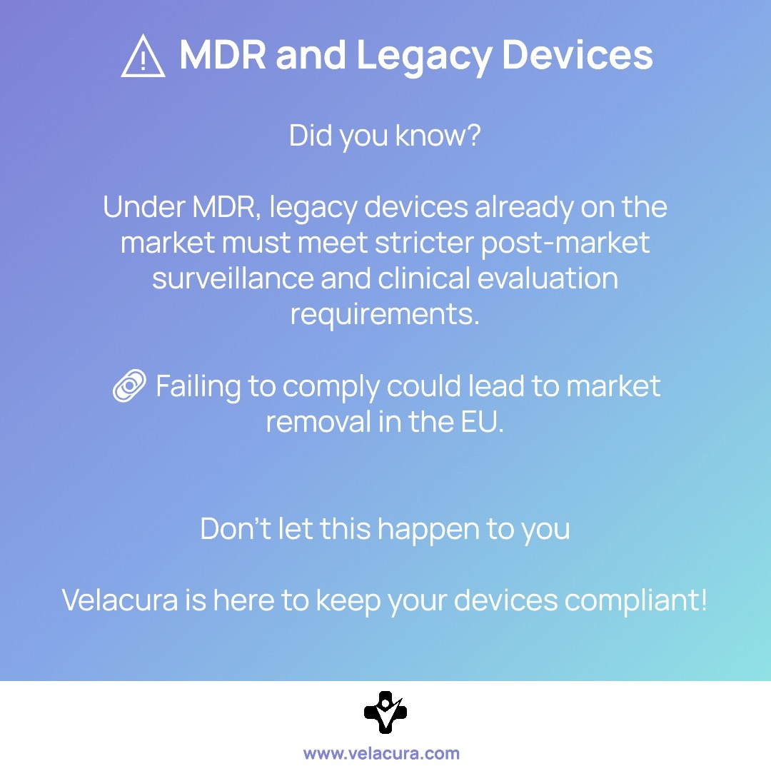 Impact of MDR on Legacy Devices
#MDRUpdate #LegacyDevices #MedicalDeviceRegulation