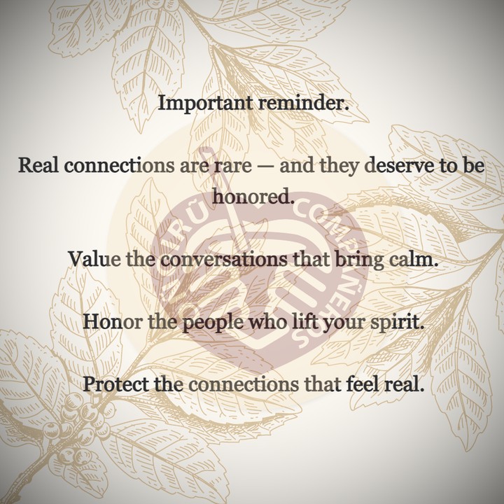 “Value the Real Connections”
Important reminder.
Real connections are rare — and they deserve to be honored.
In a world that moves quickly, it’s easy to overlook the people who truly matter.
The ones who steady us, inspire us, and remind us what’s essential.
Take a moment to appreciate them.
Reach out. Listen. Be present.
These relationships shape our path more than any achievement ever will.
Value the conversations that bring calm.
Honor the people who lift your spirit.
Protect the connections that feel real.
Presence begins with how we show up —
for ourselves, and for each other.
Who are you grateful for today?
Let them know. Or simply hold them close in your thoughts.
#onoirueu #ritualswithmeaning #presence #community #gratitude #realconnections #growthjourney #emotionalintelligence #slowliving
