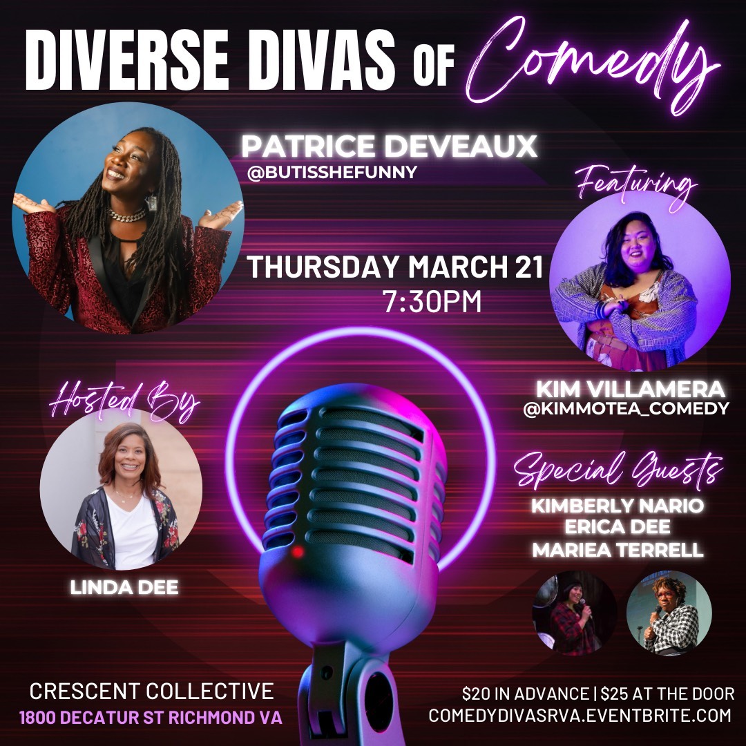 ⚡⚡⚡Join us for a laughter-filled celebration of Women’s History Month as a stellar lineup of fierce and funny female comedians takes the stage ⚡⚡⚡
Mar 21, 2024
Doors: 7:00 PM
Showtime: 7:30 PM
This all-female lineup is led by Patrice DeVeaux, and also includes Kim Villamera, Kimberly Nario, Erica Dee, Mariea Terrell, and host Linda Dee.
Noah’s Rockin’ Buns food truck will be parked outside the venue to satisfy your hunger before and during the show. You can also bring your own food and drinks. No alcohol, please.
#rvaevents #rva #richmondva #rvacomedy