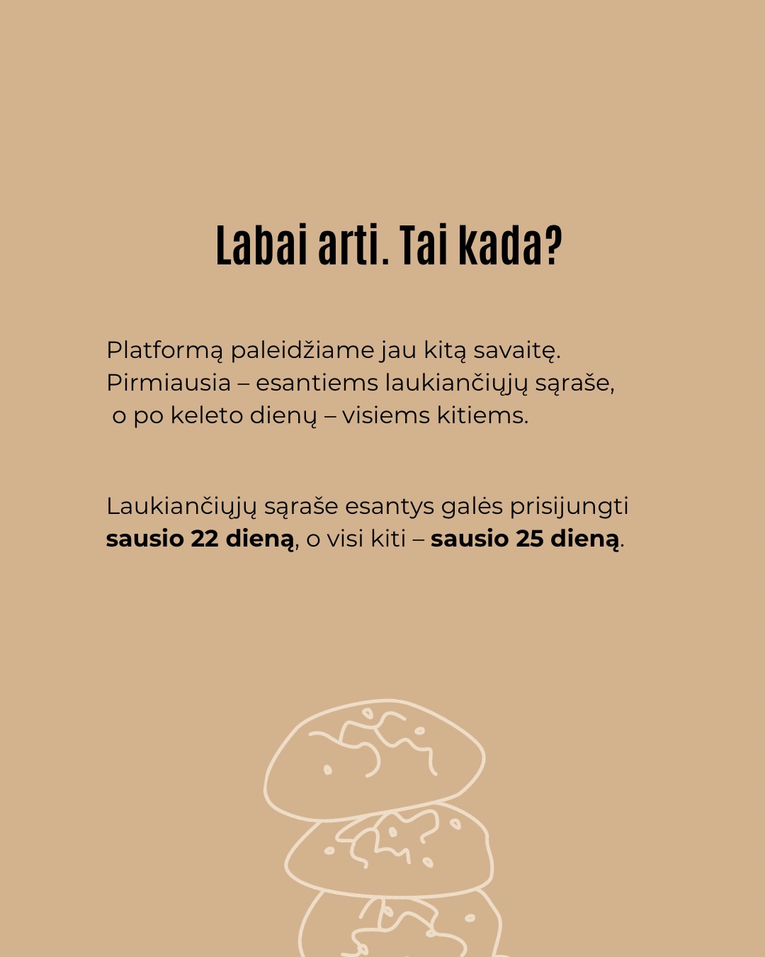 Kepėjų klubas jau labai arti. Kitą savaitę atveriame platformą: pirmiausia laukiančiųjų sąrašo nariams, o po kelių dienų – visiems kitiems. Tai erdvė kepantiems namuose ir ieškantiems gilesnio ryšio su procesu, norintiems mokytis, dalintis patirtimi ir būti bendruomenės dalimi.
Iki vasario 6 dienos taikysime specialią pirmo mėnesio prenumeratos kainą, o tą dieną susitiksime ir gyvai – Kepėjų klubo pristatymo renginyje @bundu.bakery. Renginys bus atviras visiems norintiems susipažinti, užduoti klausimus ir pajusti, kas laukia klubo viduje. Renginys visiškai nemokamas.
Jei norite sužinoti pirmi ir prisijungti anksčiau, kviečiame registruotis į laukiančiųjų sąrašą.
Rašykite komentaruose žodį klubas ir registracijos nuorodas gausite į asmenines žinutes.
