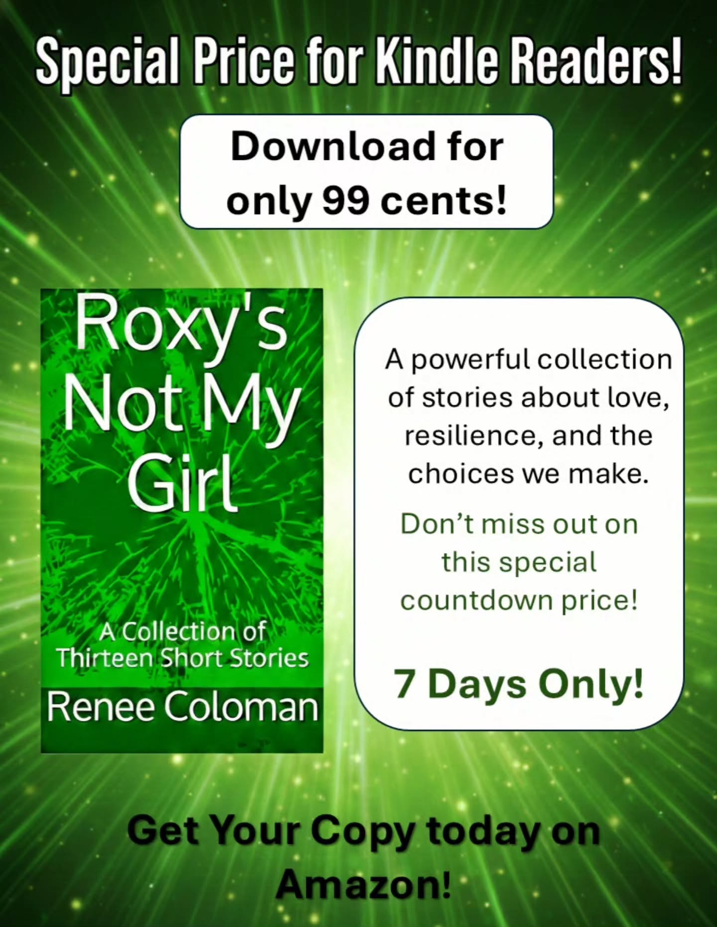 👀 Book lovers! Only 99 cents for the ebook of Roxy's Not My Girl 🥰
Rated 4.4 stars on Amazon. Described as a powerful collection of stories about love, friendship, resilience, and the choices we make.
Grab your ebook copy from Amazon.
🌟 Roxy's Not My Girl 🌟
This countdown special is valid on Amazon.com for 7 days.
Link in bio.
Happy reading 😊
#specialoffer #ebook #fictionstories
#readersdelight #readingtime