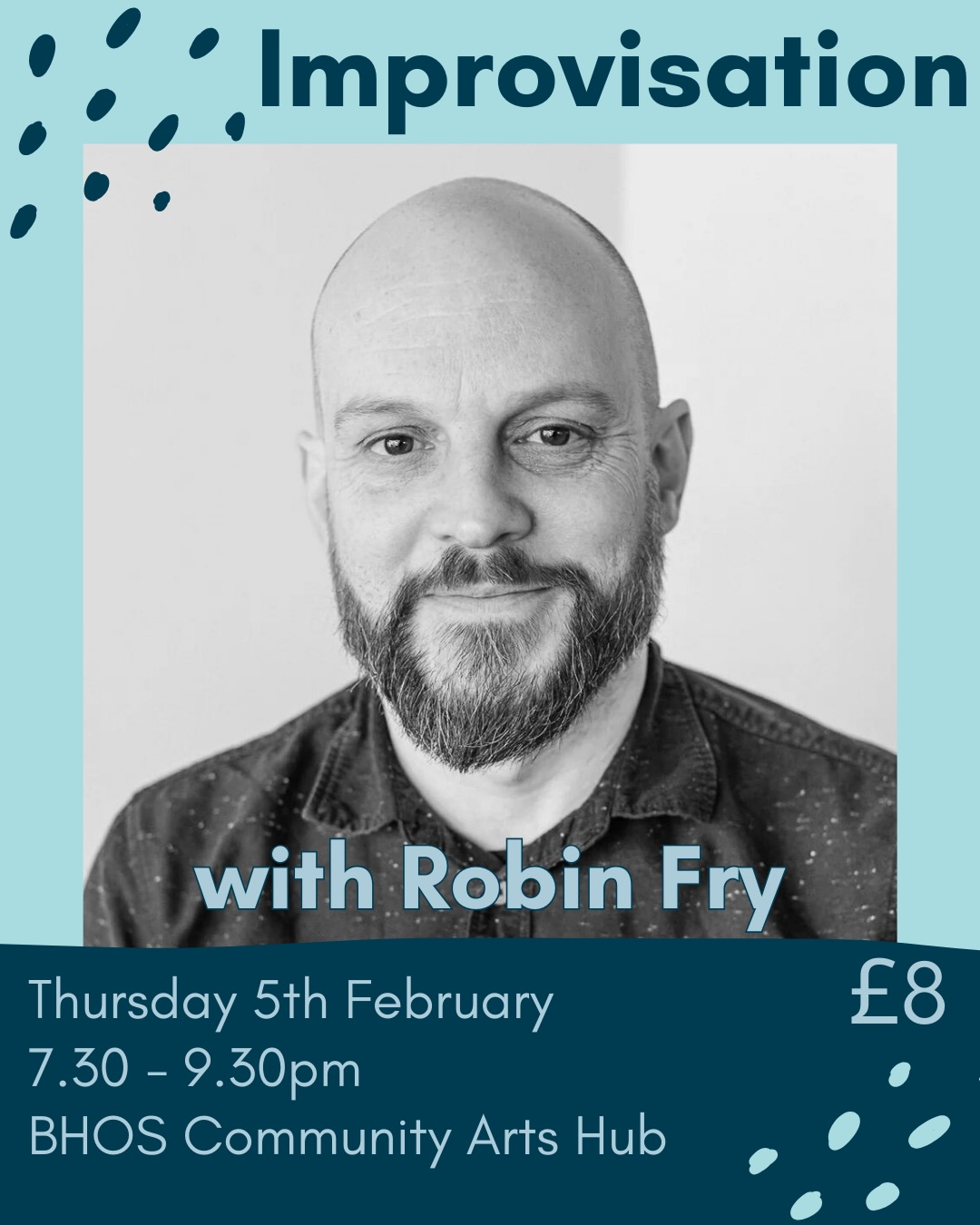 Does the word ‘improv’ send a shudder through your body?! It shouldn’t! Join Robin for this workshop to grow in confidence and hone your improvisation skills.
🗓️ Thursday 5th February
⏰ 7.30 - 9.30pm
📍 BHOS community arts hub
💸 £8
📧 claire.lewis@sky.com
#bhoscommunityartshub