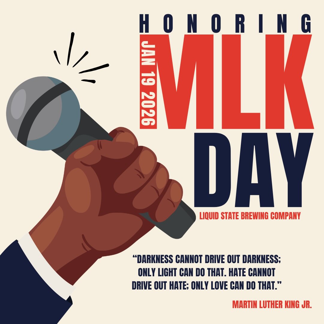 Honoring Dr. Martin Luther King Jr. today and always. 🗣️
May today serve as a reminder that equality, justice, and compassion are worth striving for every day.
“Injustice anywhere is a threat to justice everywhere.”
- Dr. Martin Luther King Jr.
#liquidstatebeer #liquidstatebrewing #liquidstate #mlk #mlkday #mlkjr #civilrights #justice #martinlutherkingjr #martinlutherkingday