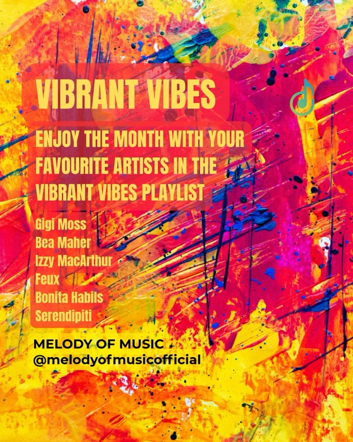 A monthly update on the Vibrant Vibes Playlist for Melody of Music!
#vibrantvibes #melodyofmusic #playlist
