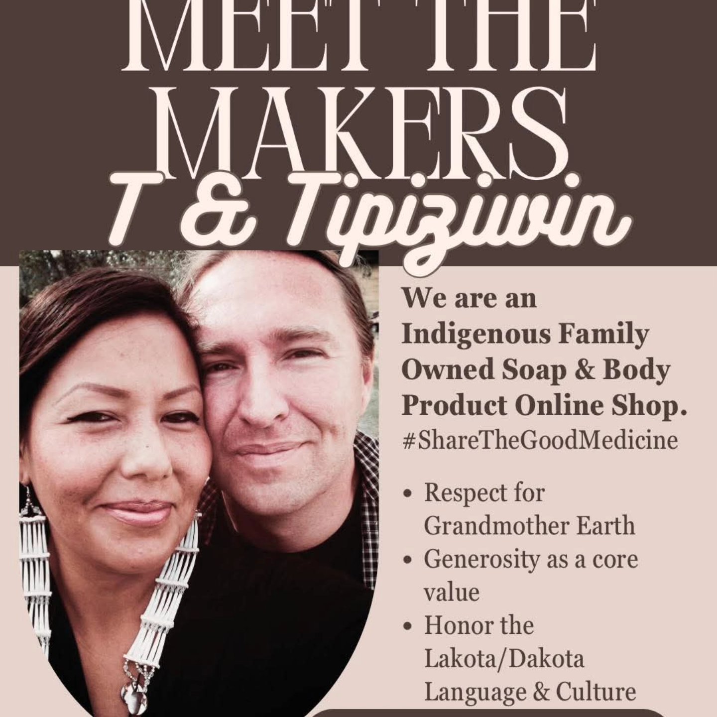 Haŋ mitákuyepi (Hello, my relatives)!
We are trying to do better to market our business and products as this is an area we struggle with. We are former immersion teachers and educators in our Lakota language, we didn’t go to business school but the school of hard knocks and the sink or swim survival school for rez kids lol 🤣
We want to just start with who we are, for those who may not know and why we do what we do. And we would like to share our Lakota language with our circle as well.
Wóphila tȟáŋka (many thanks) for supporting our journey. We believe in the land and the ancient teachings she has for us. The land is everything and is the good medicine our world needs.
Haípažaža pȟežúta means Medicine Soaps and
Our motto is “Share The Good Medicine”
#IndigenousOwned
#NativeMade
#SupportIndigenousBusinesses
#IndigenousBeauty
#TraditionalHealing
#CulturalRoots
#AncestralWisdom
#IndigenousWellness
#SacredSelfCare
#LandBasedHealing
#ShareTheGoodMedicine
#MedicineSoaps
#Lakota
#Dakota
#indigenouswomen
#indigenouspeople
#MeetTheMaker
#LanguageIsMedicine
#HealingThroughCulture
#WellnessFromWithin
#IndigenousVoices
#NativeEntrepreneur
#CommunityCare