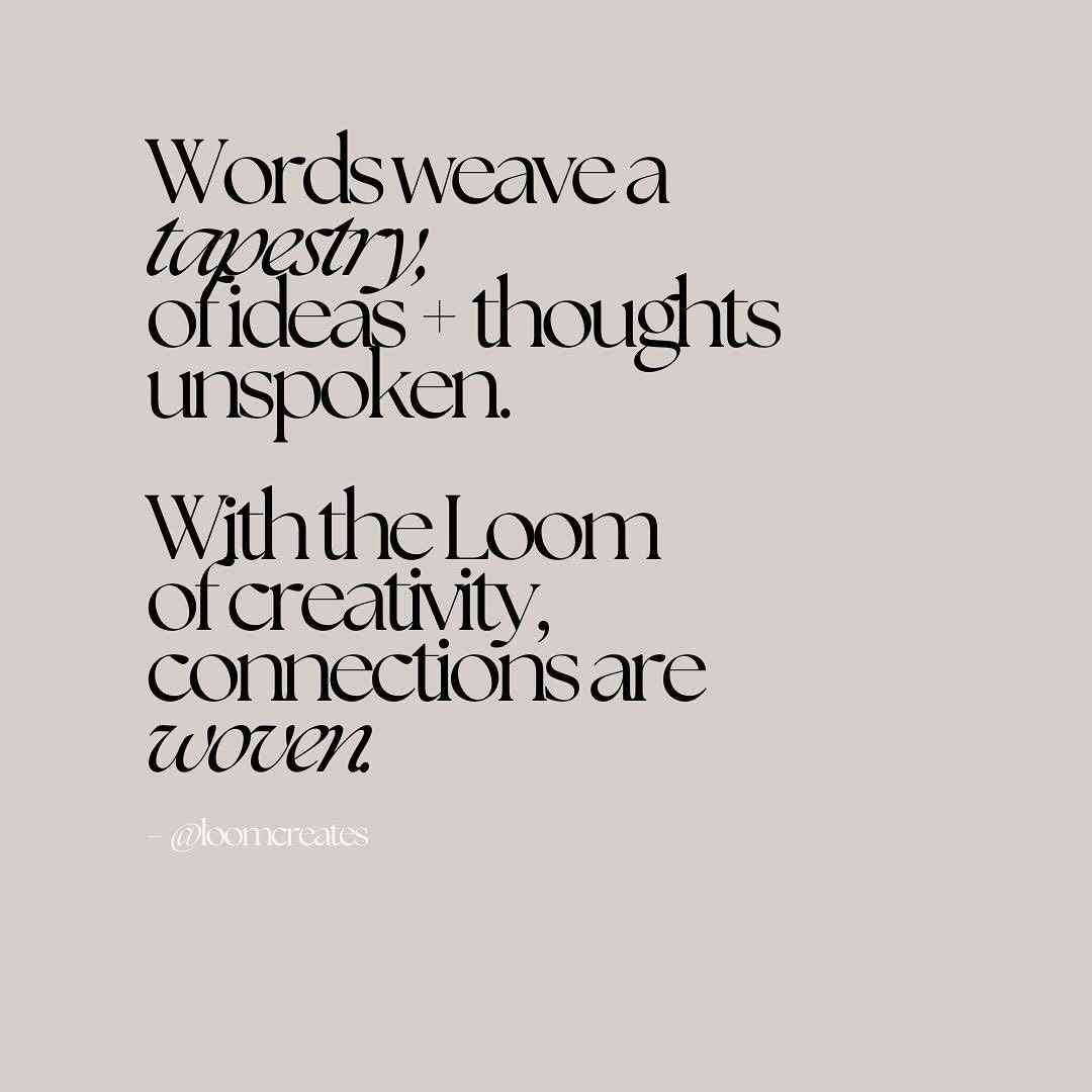 Words, like threads, can be woven into art.