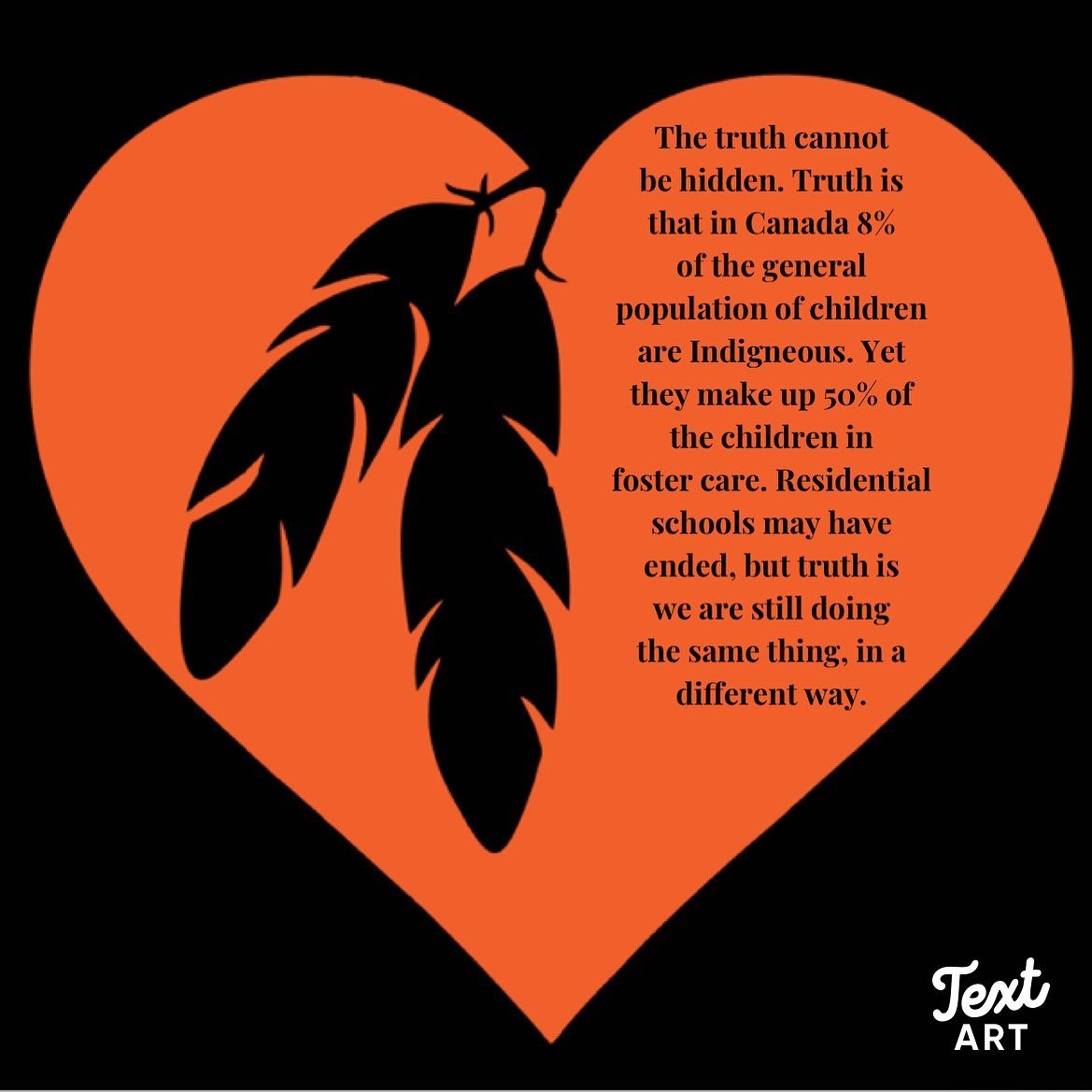 The importance of keeping this conversation alive is a everyday necessity, until we get to a place that our Indigenous people stop facing these historic harms that are well active even today. In order to have reconciliation, we must first face the truth.
Post text: The truth cannot be hidden. Truth is that in Canada 8% of the general population of children are Indigenous. Yet they make up 50% of the children in foster care. Residential schools may have ended, but truth is we are still doing the same thing, in a different way.
🧡🪶🧡🪶
#truth #indigenousrights #landback #humanrights #truthandreconciliation #canada #turtleisland #decolonize