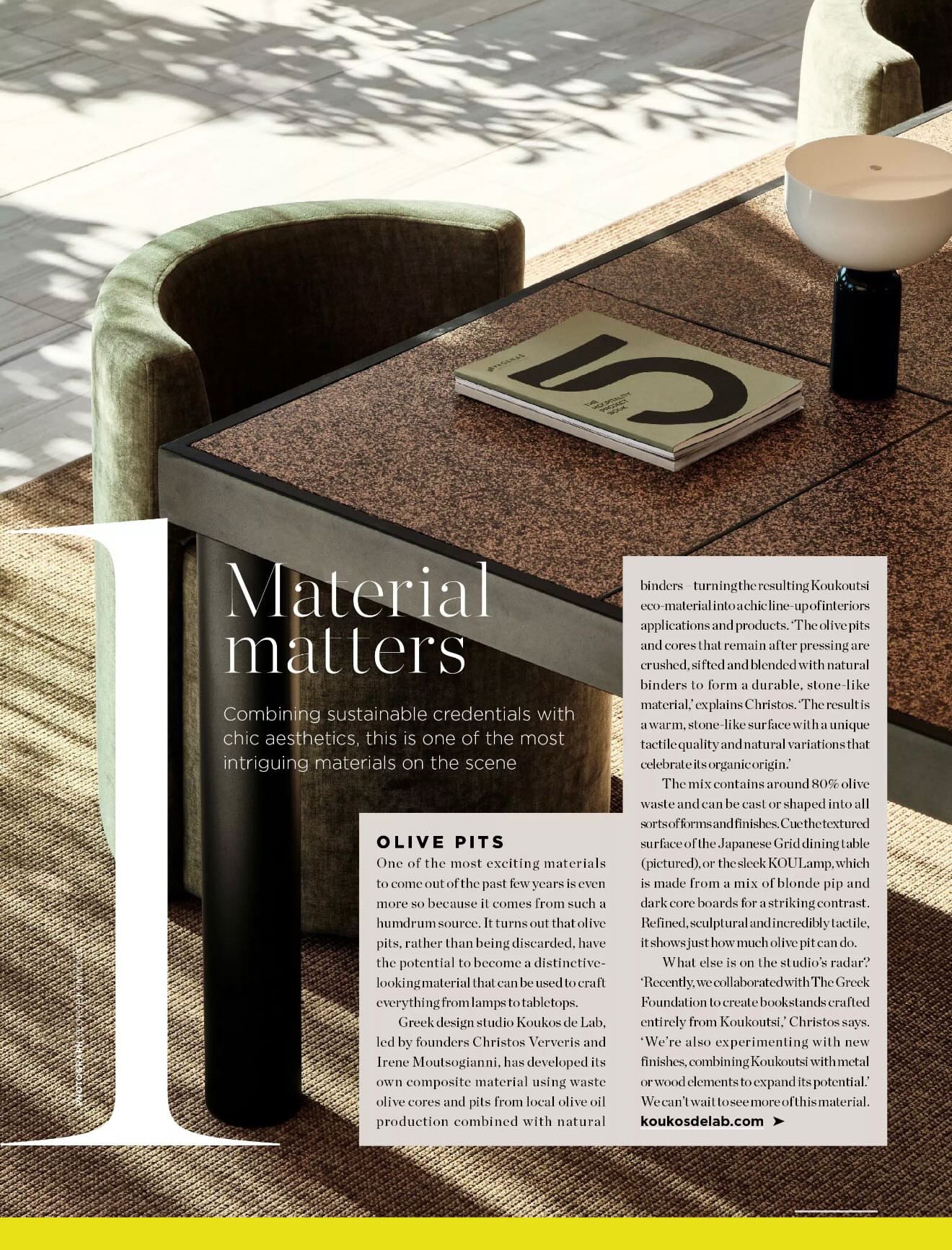 We’re thrilled to be featured in the new January issue of @livingetcofficial , as part of their Forward Thinking design report ✨
Our studio and our olive pit composite material are highlighted among designers and practices shaping what’s next — a moment that feels especially meaningful as we look ahead and reset for the year to come.
Born from waste olive pits and local production, our material continues to explore how sustainability, tactility and quiet beauty can coexist in contemporary design.
Thank you to @rory_stylist and Ellen Finch for including our work in this thoughtful, future-facing feature.
Here’s to new materials, new perspectives and fresh thinking in 2026
#livingetc #forwardthinking #koukosdelab #materialinnovation #sustainabledesign circulardesign greekdesign