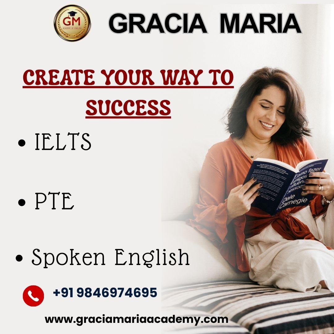 🌟What We Offer:
Tailored coaching for PTE, IELTS, Spoken English
Expert faculty with years of experience Comprehensive study materials and strategies
Modern learning techniques for faster success
♦️Location: Gracia Maria Academy of English, C3 Square, Near Navya Bakers, Above Metro Fashions, TB Junction, Angamaly