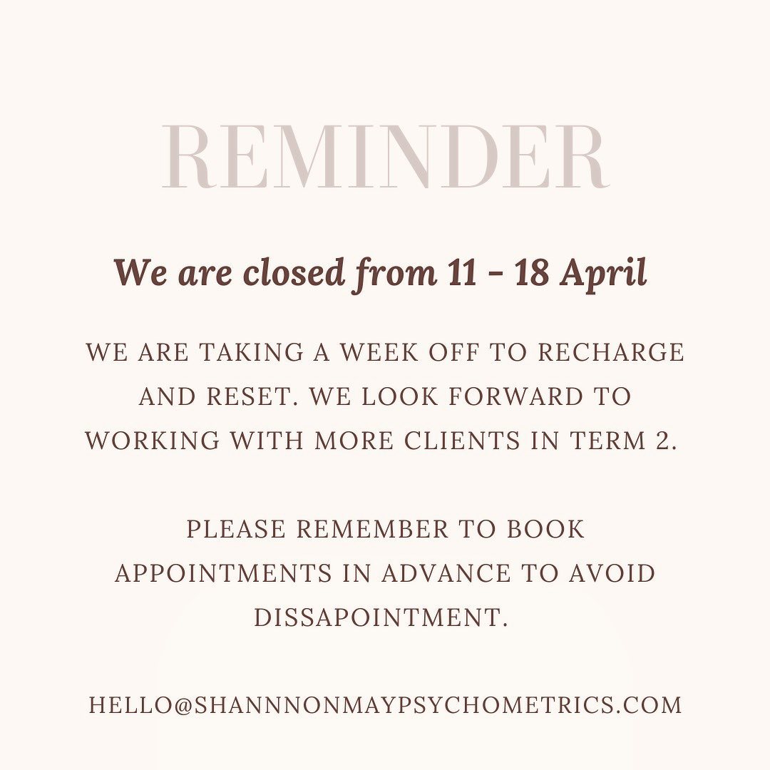 Shannon May Psychometrics will be closed next week 🏝
.
.
We look forward to Term 2 and working with more clients!
.
.
My email is hello@shannonmaypsychometrics.com