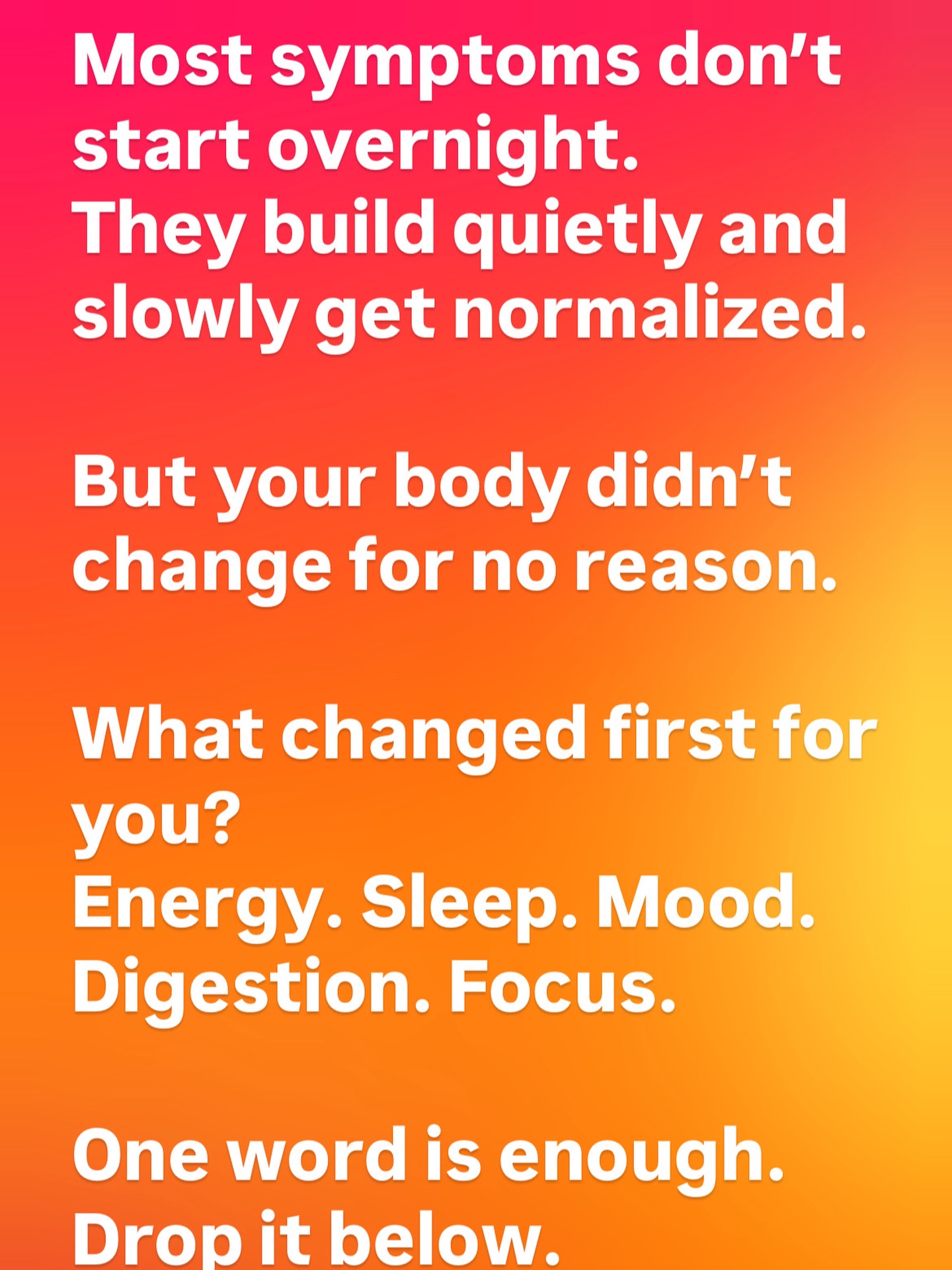 Most symptoms don’t start overnight.
They build quietly and slowly get normalized.
But your body didn’t change for no reason.
What changed first for you?
Energy. Sleep. Mood. Digestion. Focus.
One word is enough. Drop it below.
Book a 15-minute discovery call at
👉 www.executivefunctionalhealing.com