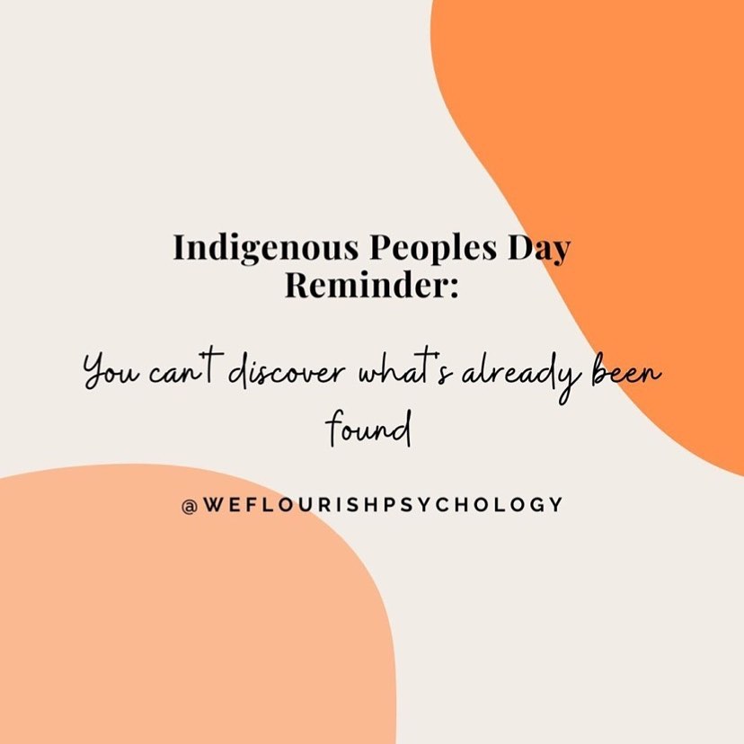 Repost from @weflourishpsychology
•
Language is very important. How we speak to others, how we speak to ourselves, how we define our experiences...it all matters. Cristobal Colon knew he hadn't "discovered" a new territory. But categorizing his finding as a discovery allowed he and his countrymen to declare ownership over an entire land and people and inflict unspeakable horrors against the indigenous people across the Americas.
On this Indigenous People's Day, we grieve with our Indigenous brothers and sisters for all they have lost and continue to endure. We acknowledge the deep injustice they carry on a daily basis and we commit to supporting the social and political causes that might repair the wrongs of the past.
.
.
.
.
.
.
.
.
#indigenouspeoplesday #indigenous #columbusday #nativeamerican #history #intersectionalfeminism #socialjustice #native #abolishcolumbusday #family #indigenousrights #celebrate #washingtonstate #seattle #usa #sonomacounty #brownface #nativeamericans #celebration #decolonize #weareindigenous #idlenomore #art #sebasotpol #iwillharness #thanksgiving #indian #firstnations #indigenoussistersresistance #landrightsnow