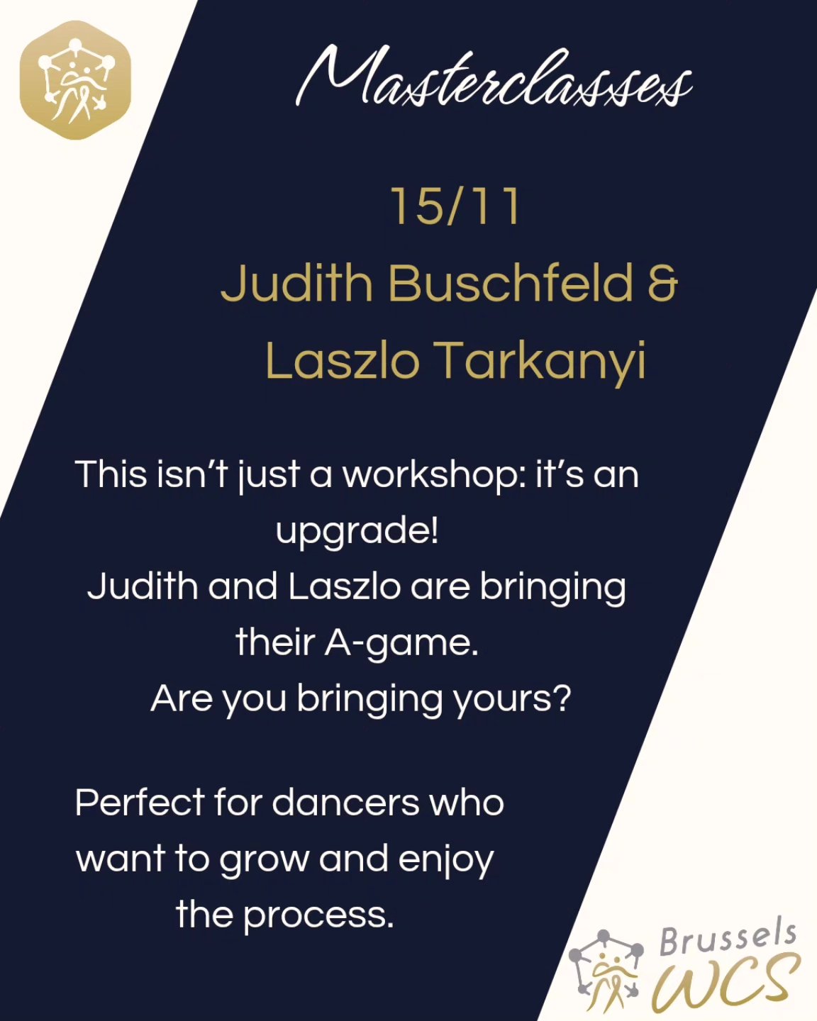 @laszlothing_wcs and @judithbuschfeld are bringing their A-game, will you be bringing yours ?
Very excited to have these wonderful people join us for a masterclass! But we've got more for you, stay tuned for more !
#bwcs #brusselswestcoastswing
#wcsworkshop
