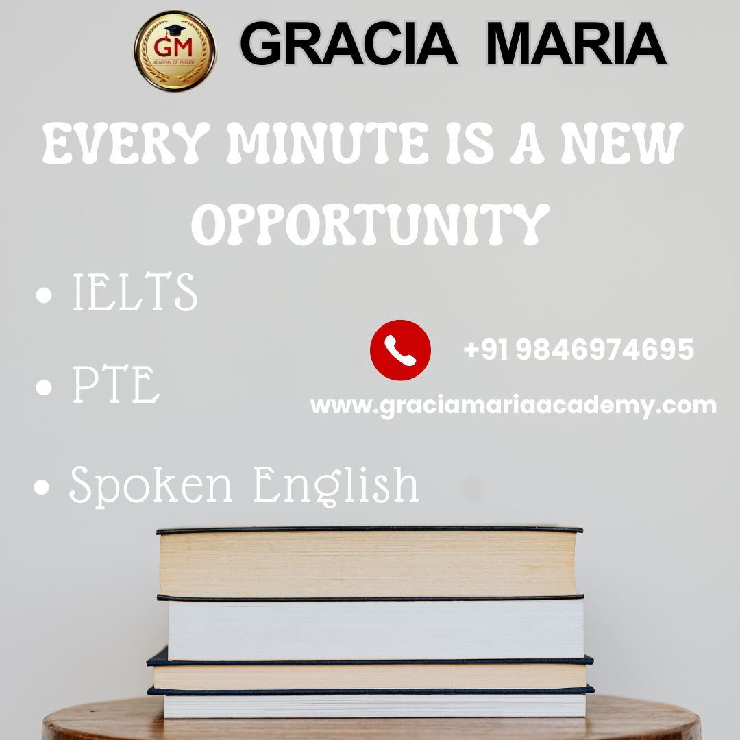 🌟What We Offer:
Tailored coaching for PTE, IELTS, Spoken English
Expert faculty with years of experience Comprehensive study materials and strategies
Modern learning techniques for faster success
♦️Location: Gracia Maria Academy of English, C3 Square, Near Navya Bakers, Above Metro Fashions, TB Junction, Angamaly