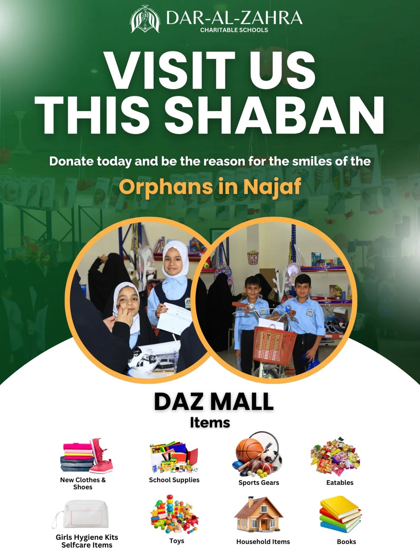 As the blessed month of Shaban begins, we pray it brings us immense peace, barakah and light into our hearts.
Visiting Najaf this Shaban? โจ
Make your journey even more meaningful. Visit us to witness the incredible resilience of our orphan childrenโan experience that will leave a lasting impact on your heart. โฅ๏ธ
Support our DAZ Mall! Our students earn points through hard work to "shop" for rewards. You can help by bringing donations or gift items to stock the mall. Your contribution turns their efforts into pure joy and true smiles! ๐
Contact us now!