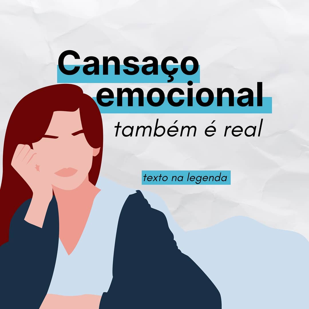 O cansaço emocional é real e precisamos parar de subestimá-lo e negligenciá-lo.
Quando fazemos algum esforço físico, automaticamente entendemos que devemos descansar, parar, dormir um pouco, "chegar em casa e colocar os pés para cima".
Quando o cansaço é emocional, ao invés desta parada estratégica para reunir forças, nos forçamos ainda mais a dar conta de tudo. Entendemos que temos obrigação de ficar bem e seguir em frente.
Raras são às vezes em que nos permitimos parar, chorar, sentir a dor e a tristeza de algum momento difícil. Fugimos de sentir. É difícil admitir que não precisamos ser fortes o tempo todo e que isso em nada tem a ver com ser frágil ou incompete.
Precisamos entender que ter saúde emocional é aprender a lidar com as emoções decorrentes destes momentos de angústia e estresse e não fugir delas, ou tentar não senti-las. Momentos difíceis, vão gerar emoções difíceis de lidar, é natural.
Quanto mais evitamos sentir algo e mais negamos a realidade, mais nós afastamos de estar saudáveis e a exaustão mental chega.
Em certo momento nos encontramos exaustos, improdutivos, irritados, insones, angustiados, próximos de algum tipo de colapso mental e nos questionamos o porquê desta situação. As respostas, muitas das vezes, podem ser encontradas em todas as suas emoções negligenciadas, nas cobranças excessivas de trabalho e na não permissão de vivenciar suas perdas e lutos.
O cansaço emocional é real, ele gera sintomas e desencadeia doenças.
Pode vir da pressão diária no trabalho, da sobrecarga de ser mãe, do abuso emocional de algumas relações... E hoje, da realidade de tamanha complexidade que vivemos.
Diante de uma pandemia, com recordes de mortes, um desgoverno assustador e vergonhoso, falta de vacina para todos, desemprego e outras tantas realidades difíceis que estamos vivenciando como sociedade. Não é de se estranhar nos encontrarmos cansados e tristes.
Se você estiver assim, lembre-se: está tudo bem, não estar tudo bem! Afinal momentos difíceis, geram emoções difíceis. Você não está sozinho, aprenda a se permitir e descansar. Aprenda a não se cobrar tanto e se acolher com afeto.
Se precisar, busque ajuda profissional!