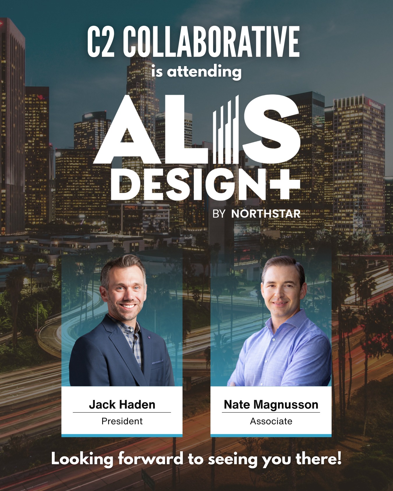 C2 Collaborative is headed to ALIS Design+ ✨
President, Jack Haden, and Associate, Nate Magnusson, will be attending the event in Los Angeles next week. They look forward to connecting with leaders across hospitality, development, and design while contributing to conversations around creating thoughtful, experience-driven environments.
If you’ll be attending ALIS, let us know in the comments – we’d love to connect!
.
.
.
#ALIS #ALISDesignPlus #C2Collaborative #LandscapeArchitecture #LandArch #Landscape #HospitalityDesign #DesignLeadership
